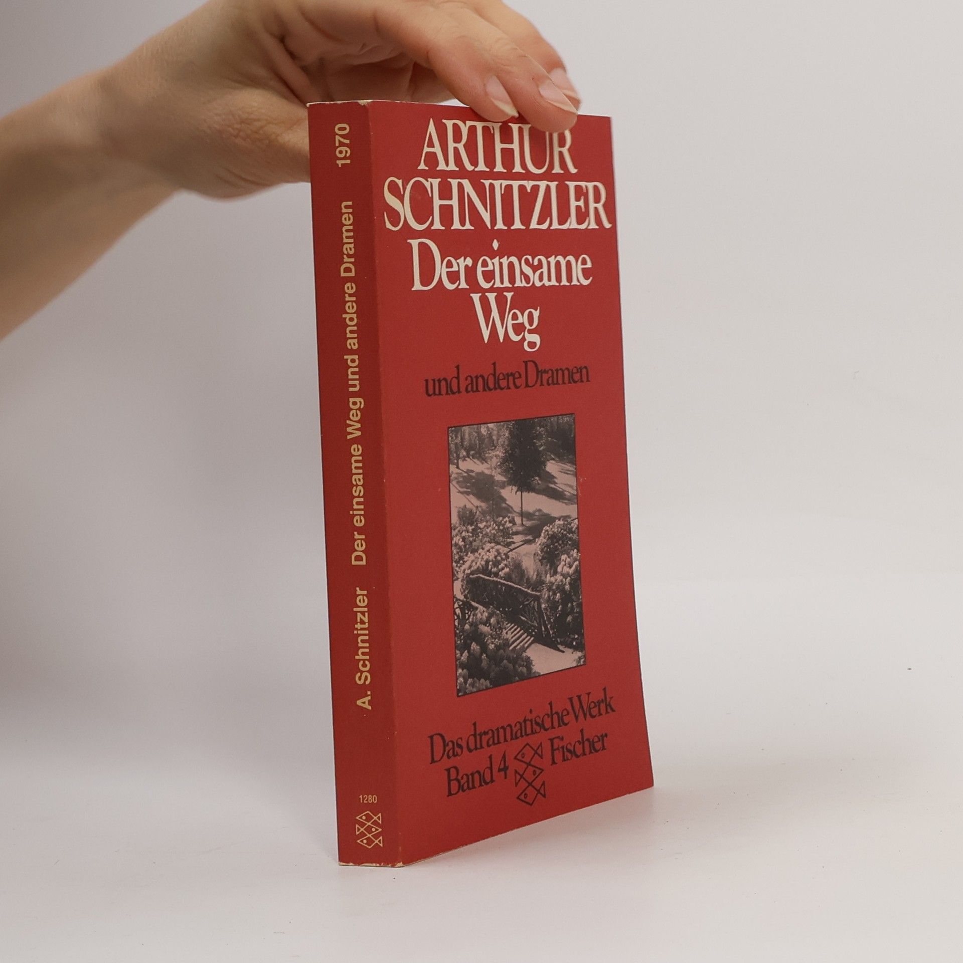 Arthur Schnitzler Der einsame Weg und andere Dramen
