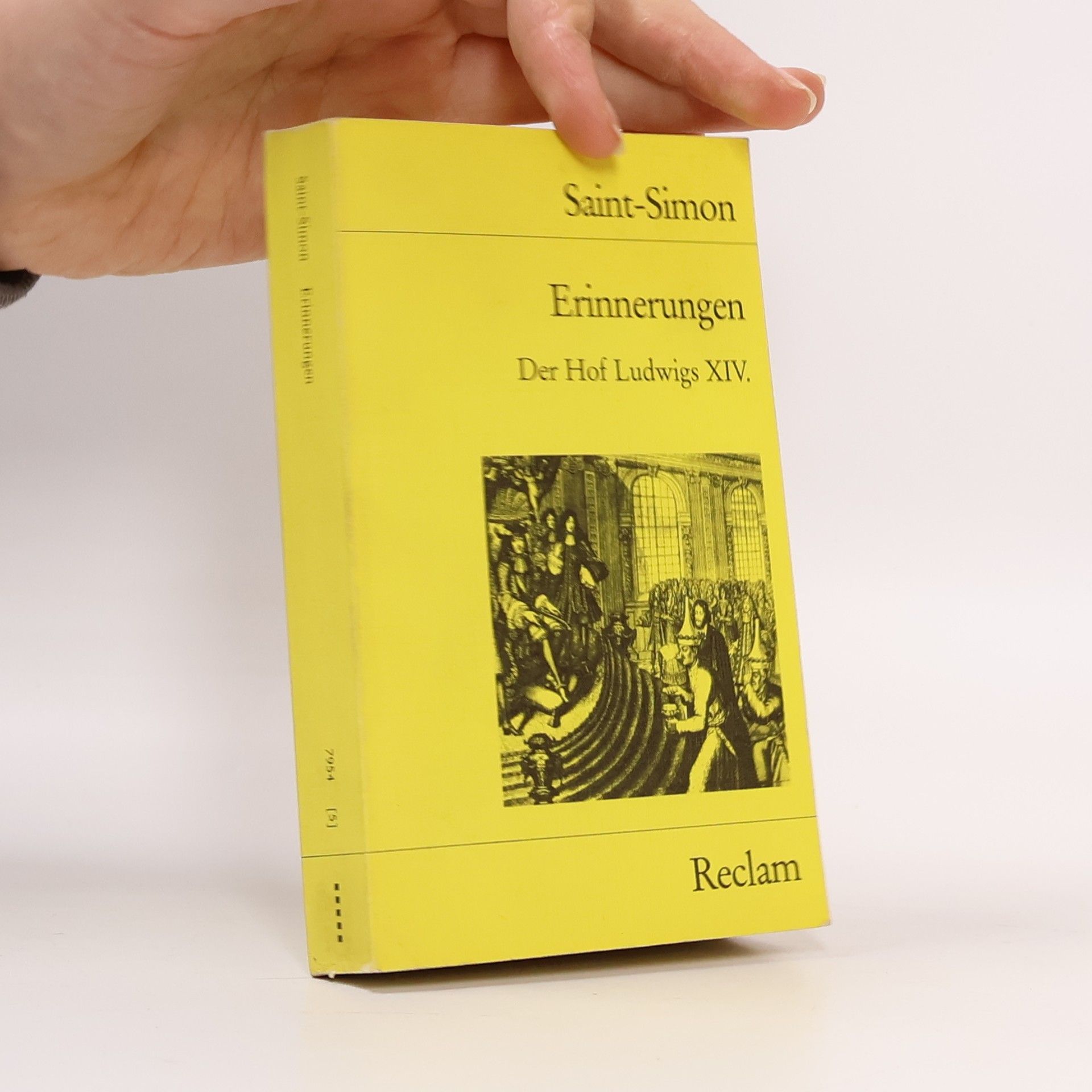 Louis de Rouvroy de Saint-Simon Erinnerungen. Der Hof Ludwigs XIV.