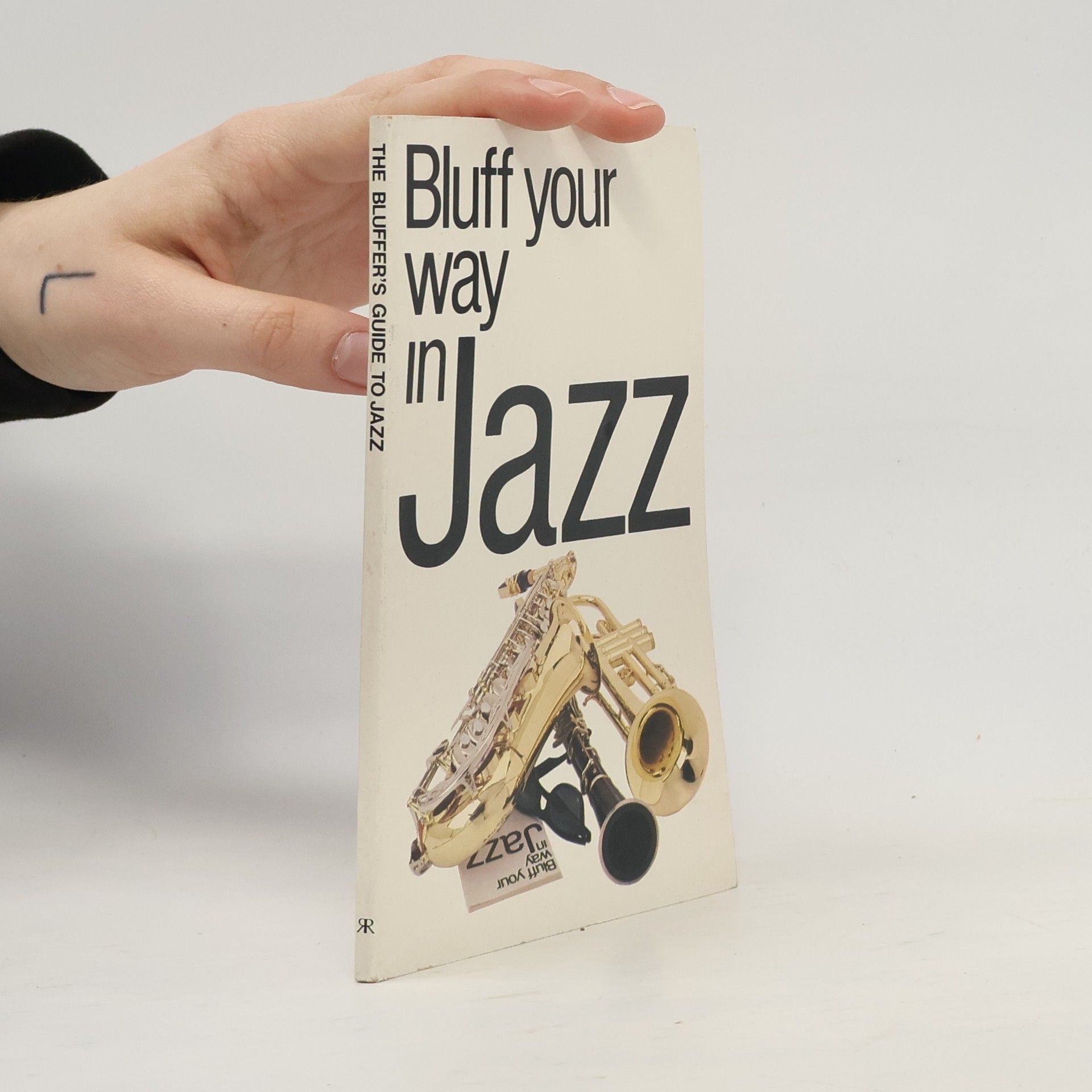 The Bluffer's Guides: Bluff Your Way in Jazz