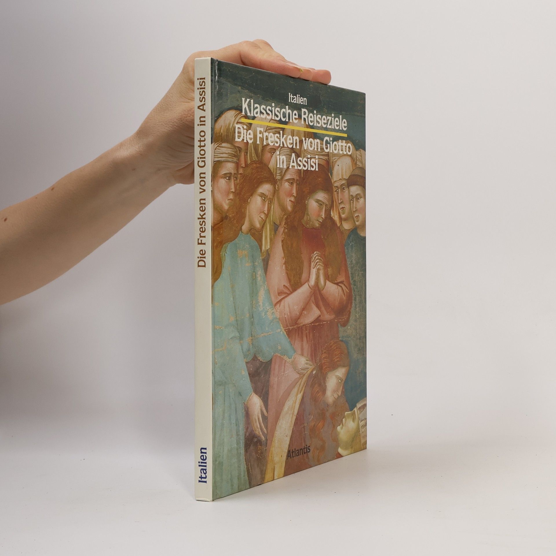 Giotto Die Fresken von Giotto in Assisi