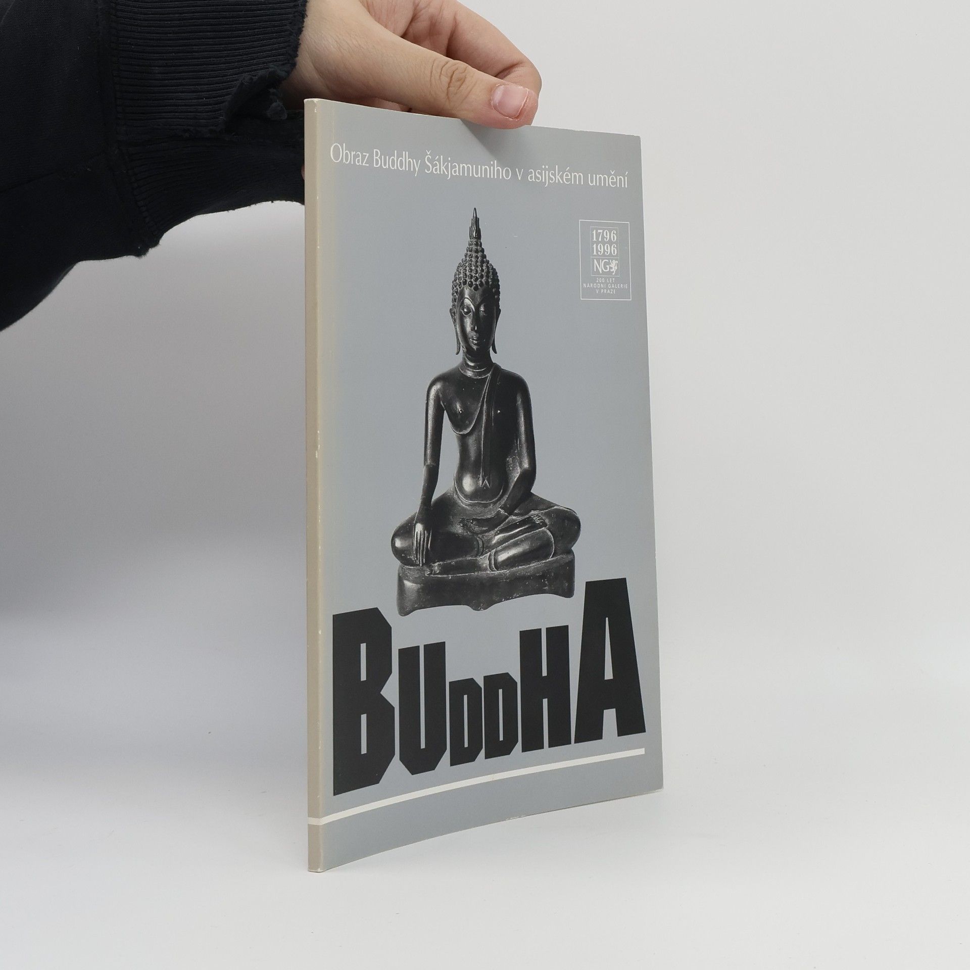 Zdenka Klimtová Buddha : obraz Buddhy Šákjamuniho v asijském umění