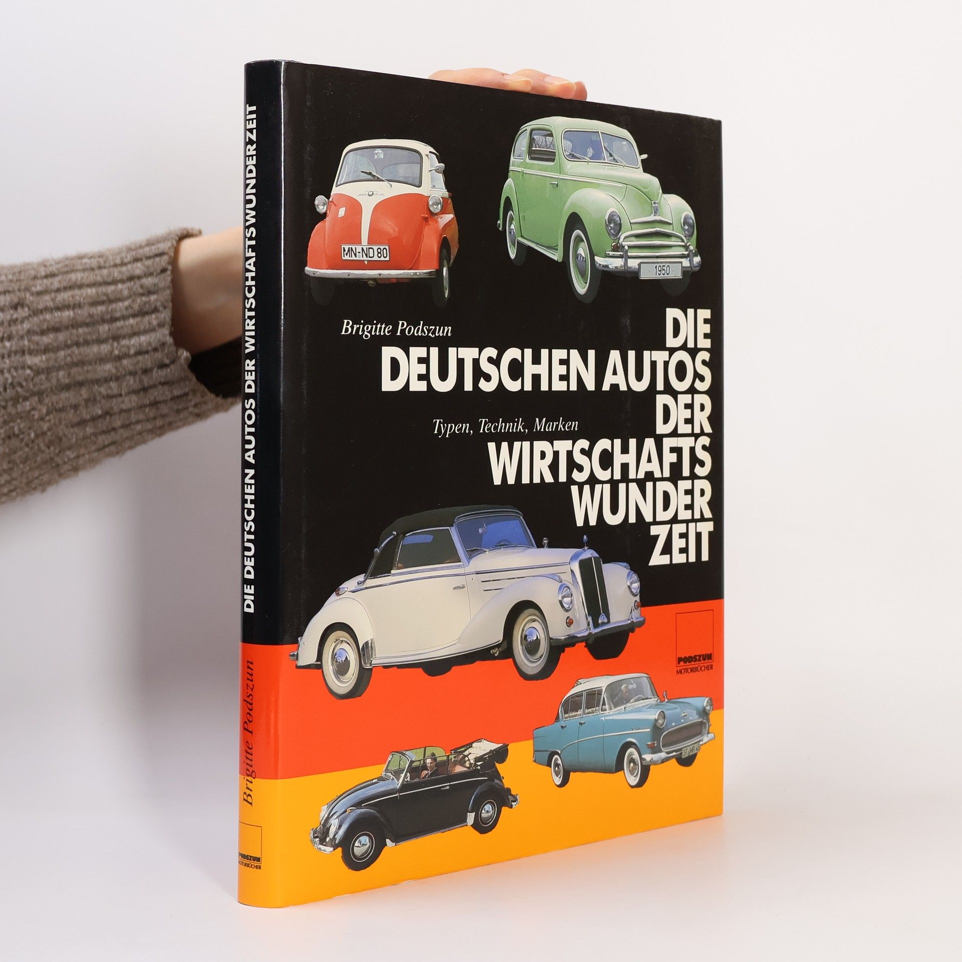 Brigitte Podszun Die deutschen Autos der Wirtschaftswunderzeit