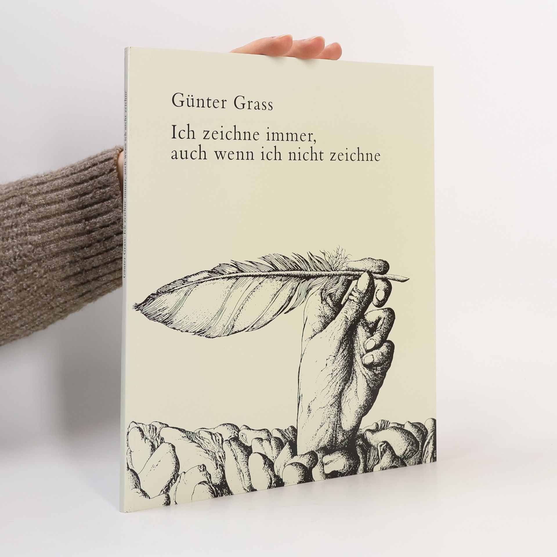 Günter Grass Ich zeichne immer, auch wenn ich nicht zeichne