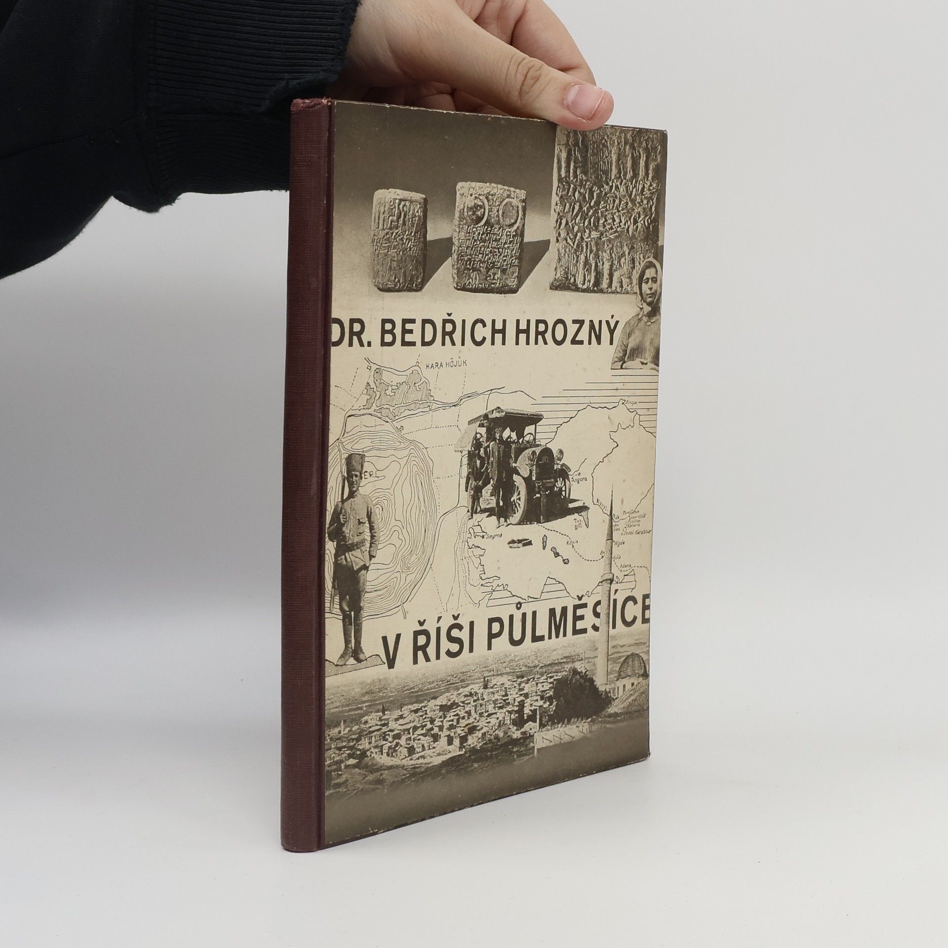 Bedřich Hrozný V říši půlměsíce