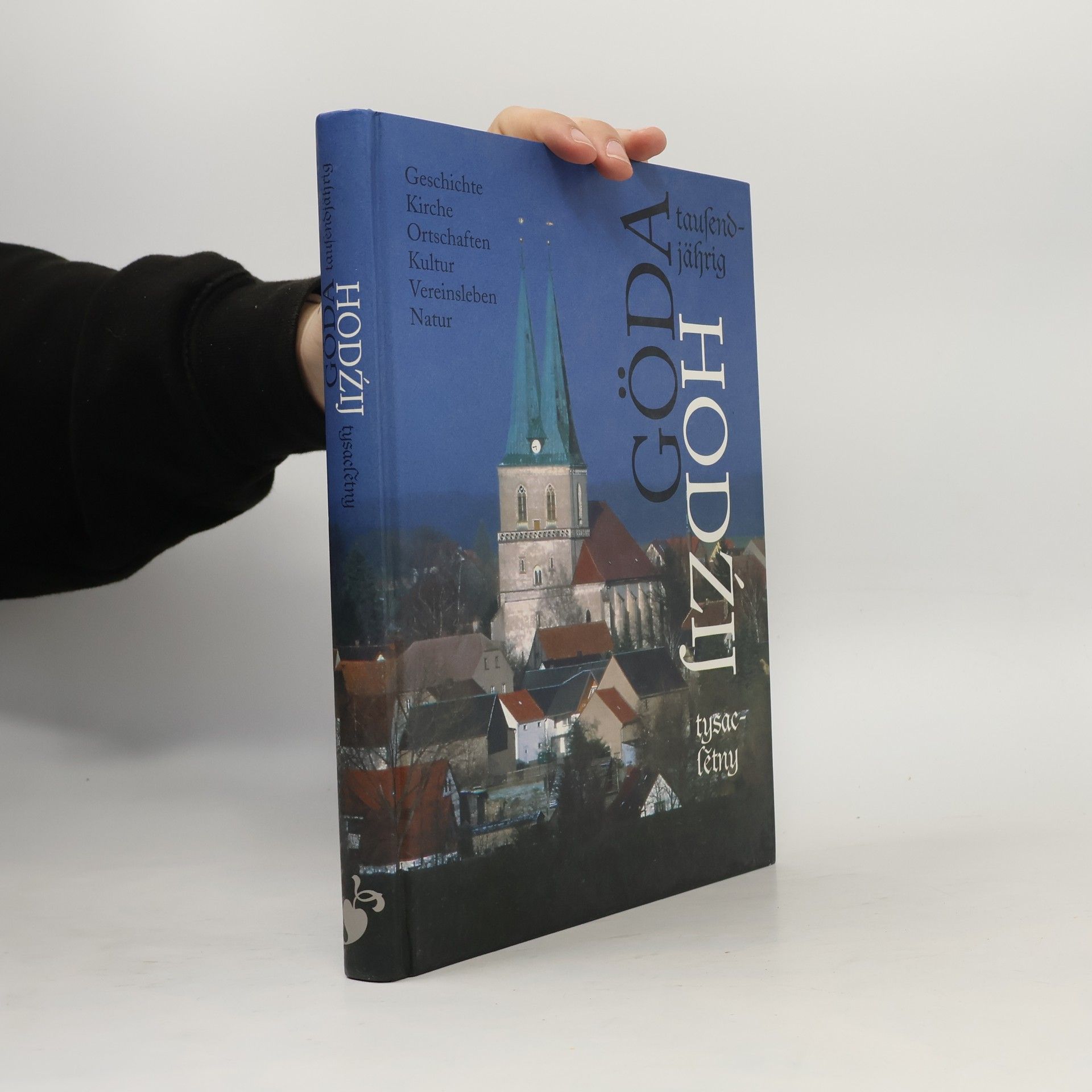 Autorenkollektiv Göda - tausendjährig / Hodźij tysaclětny