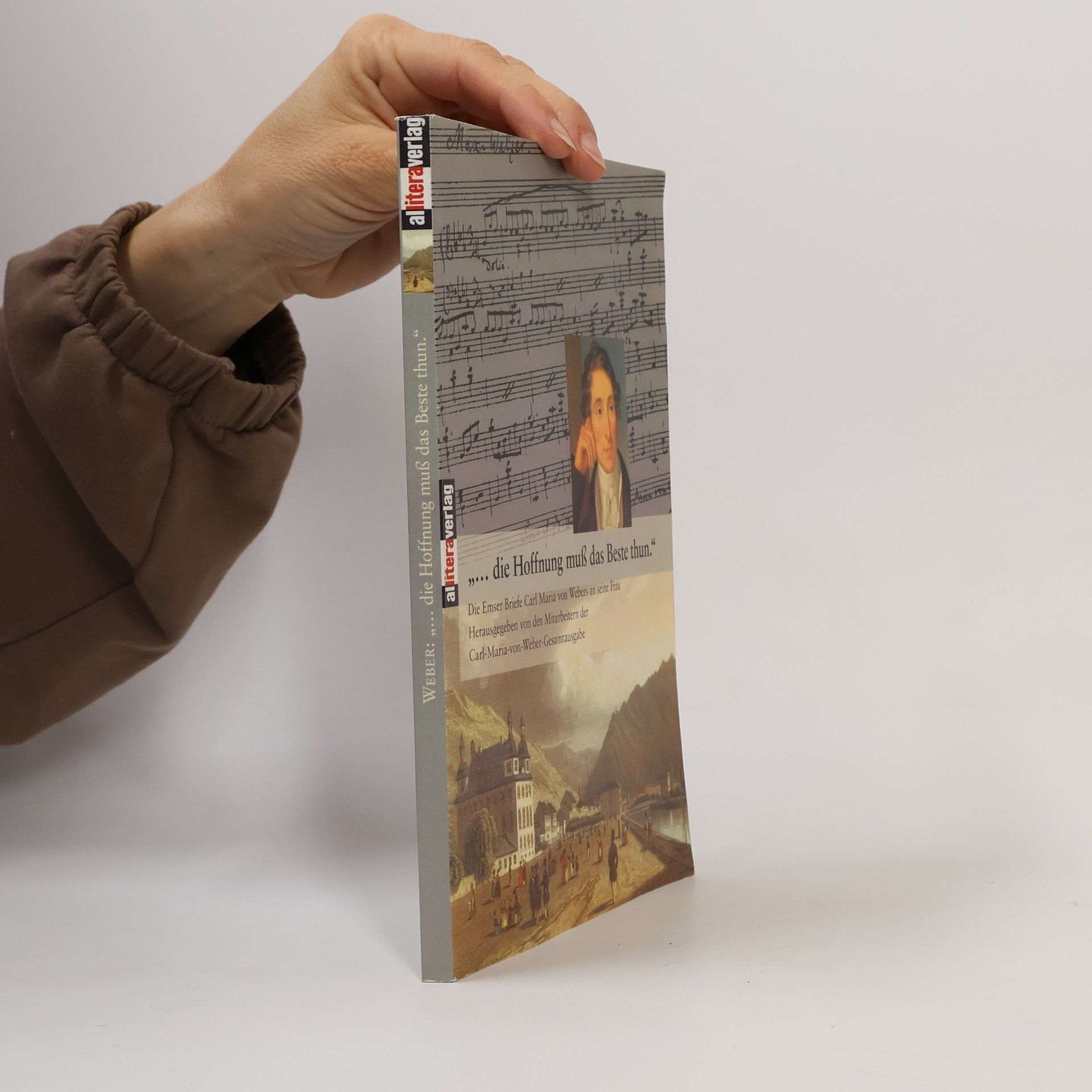 Carl Maria von Weber Carl-Maria-von-Weber-Gesamtausgabe: Die Hoffnung muß das Beste thun