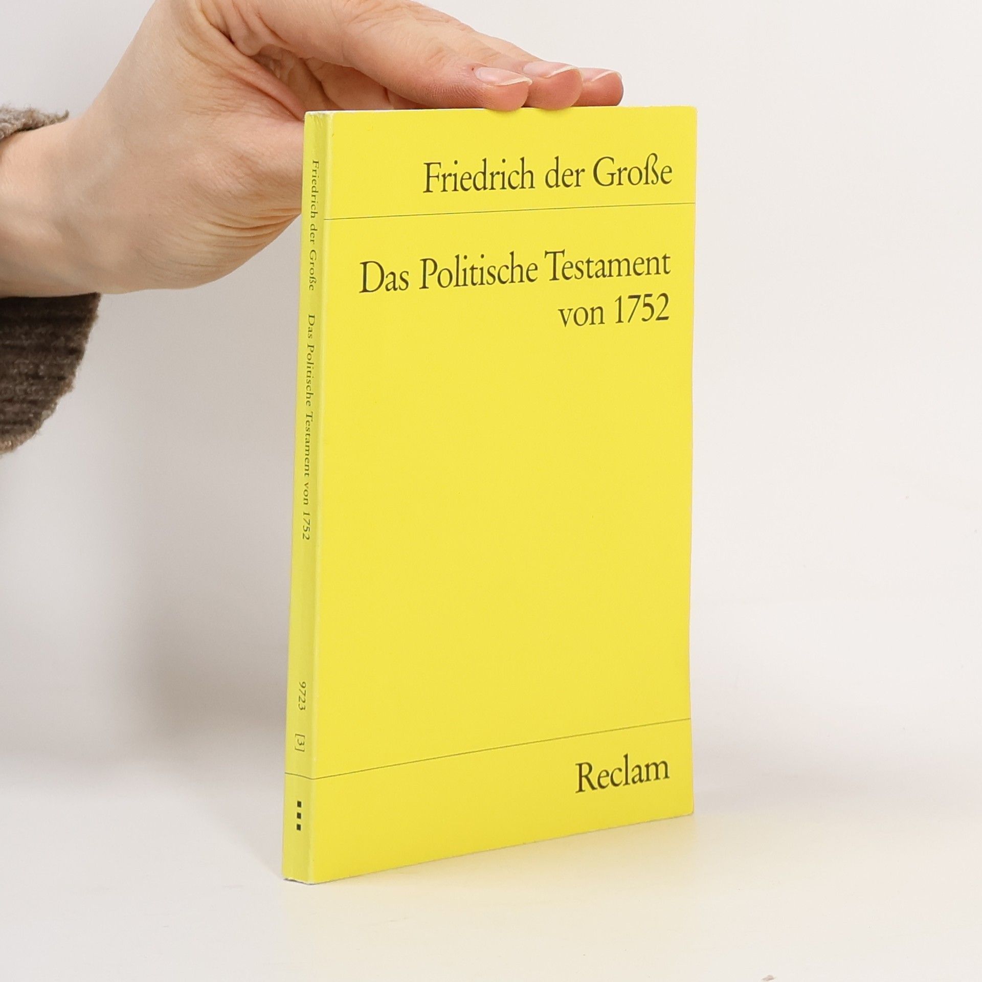 Friedrich der Große Das Politische Testament von 1752