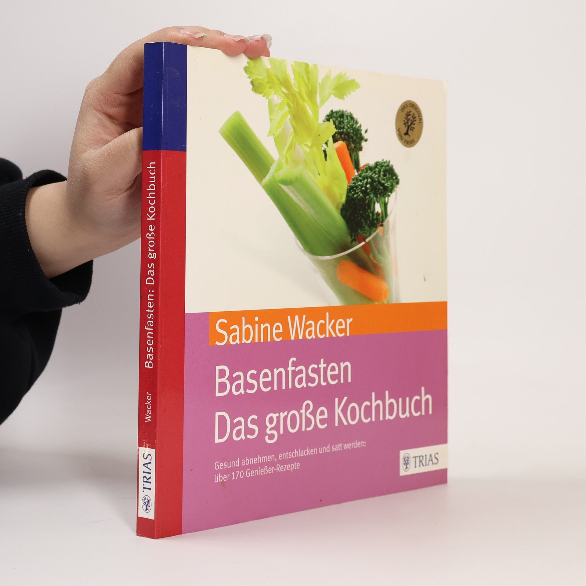 Sabine Wacker Basenfasten - das große Kochbuch