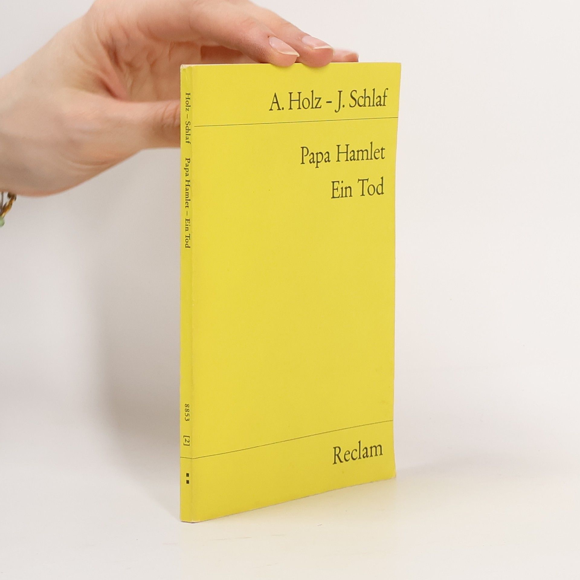 Arno Holz Papa Hamlet. Ein Tod
