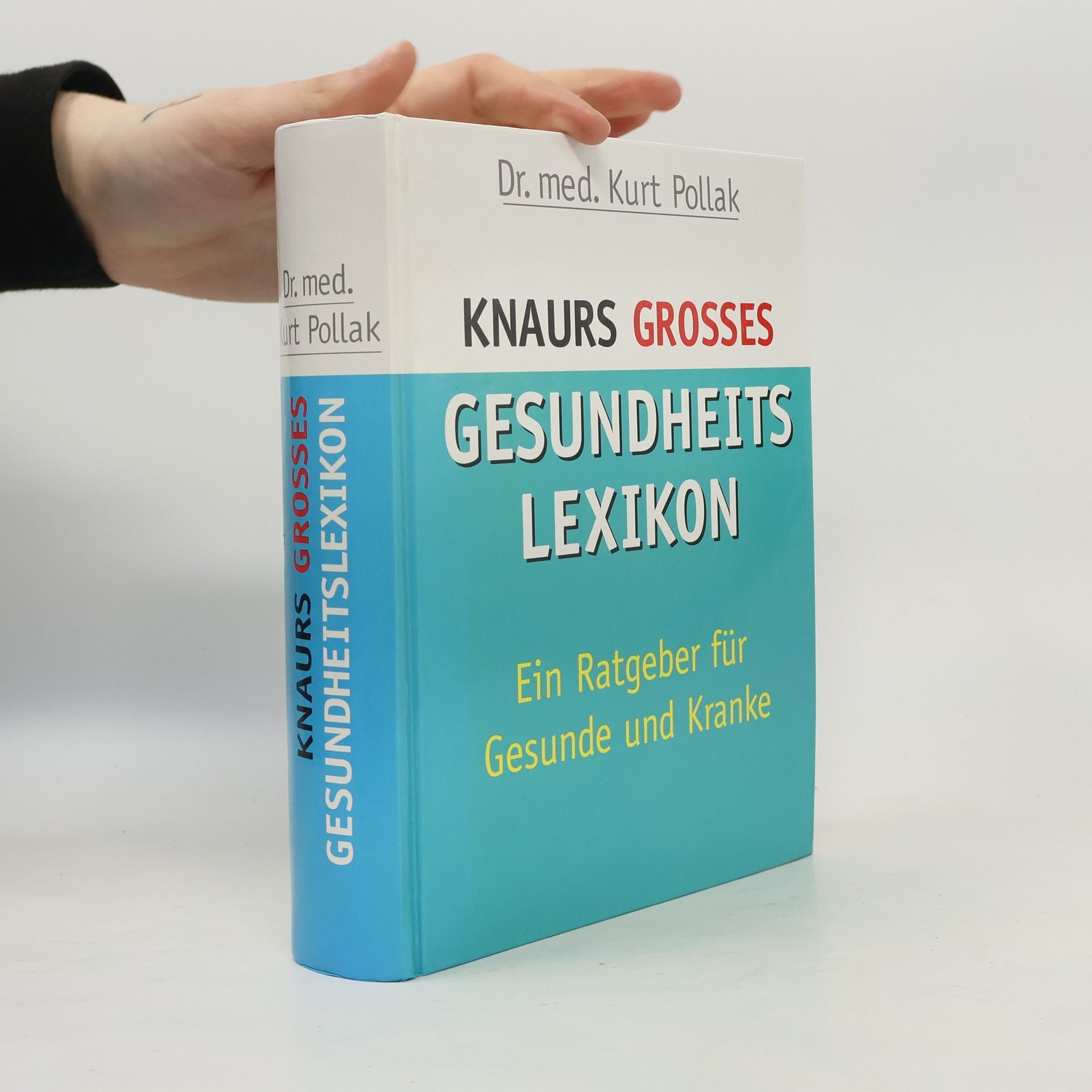 Kurt Pollak Knaurs großes Gesundheitslexikon