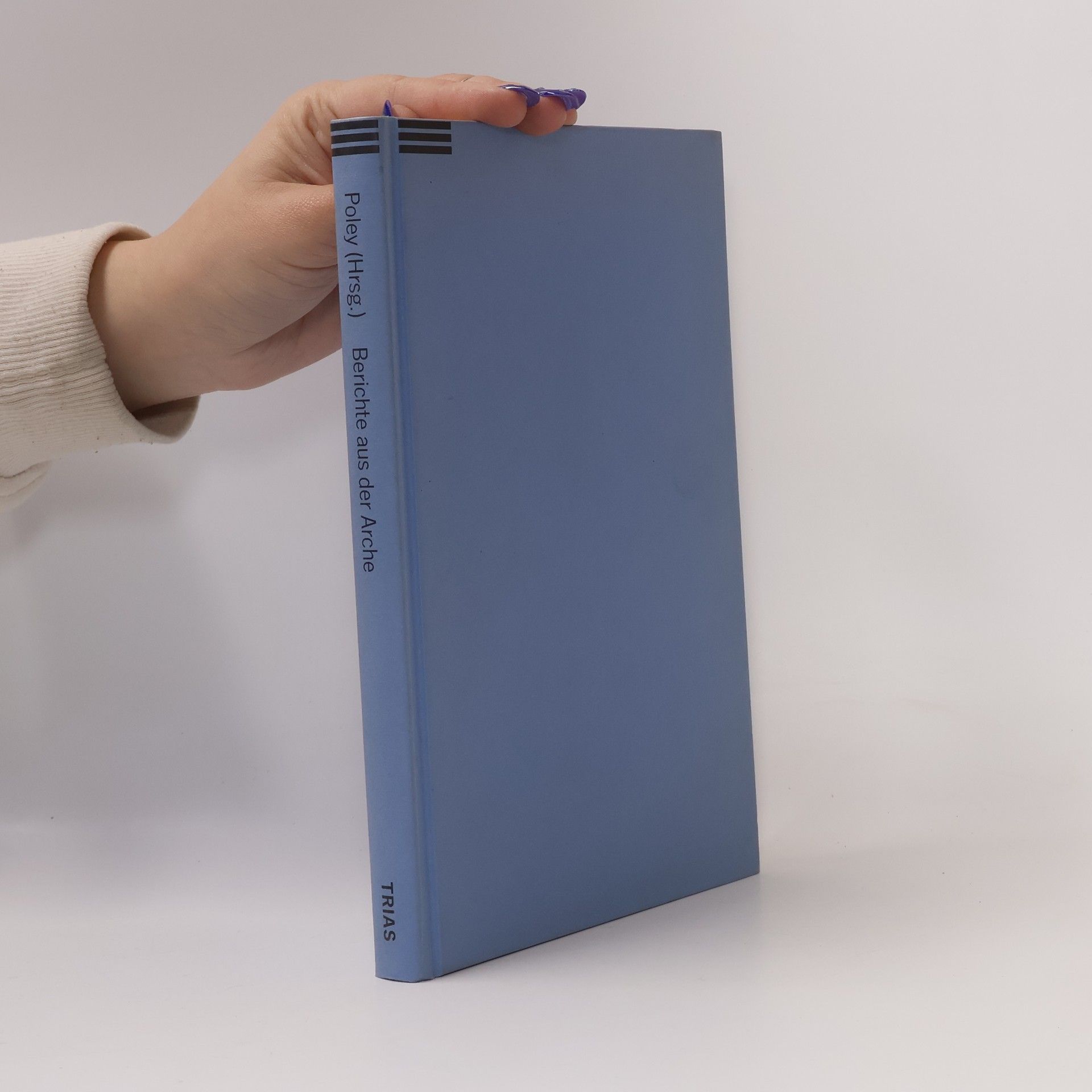 Dieter Poley Berichte aus der Arche