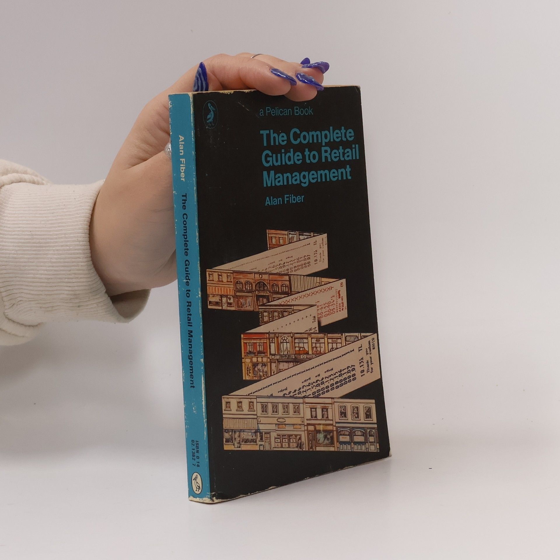Alan Fiber Pelican Book: The Complete Guide to Retail Management - Revised and Expanded Edition