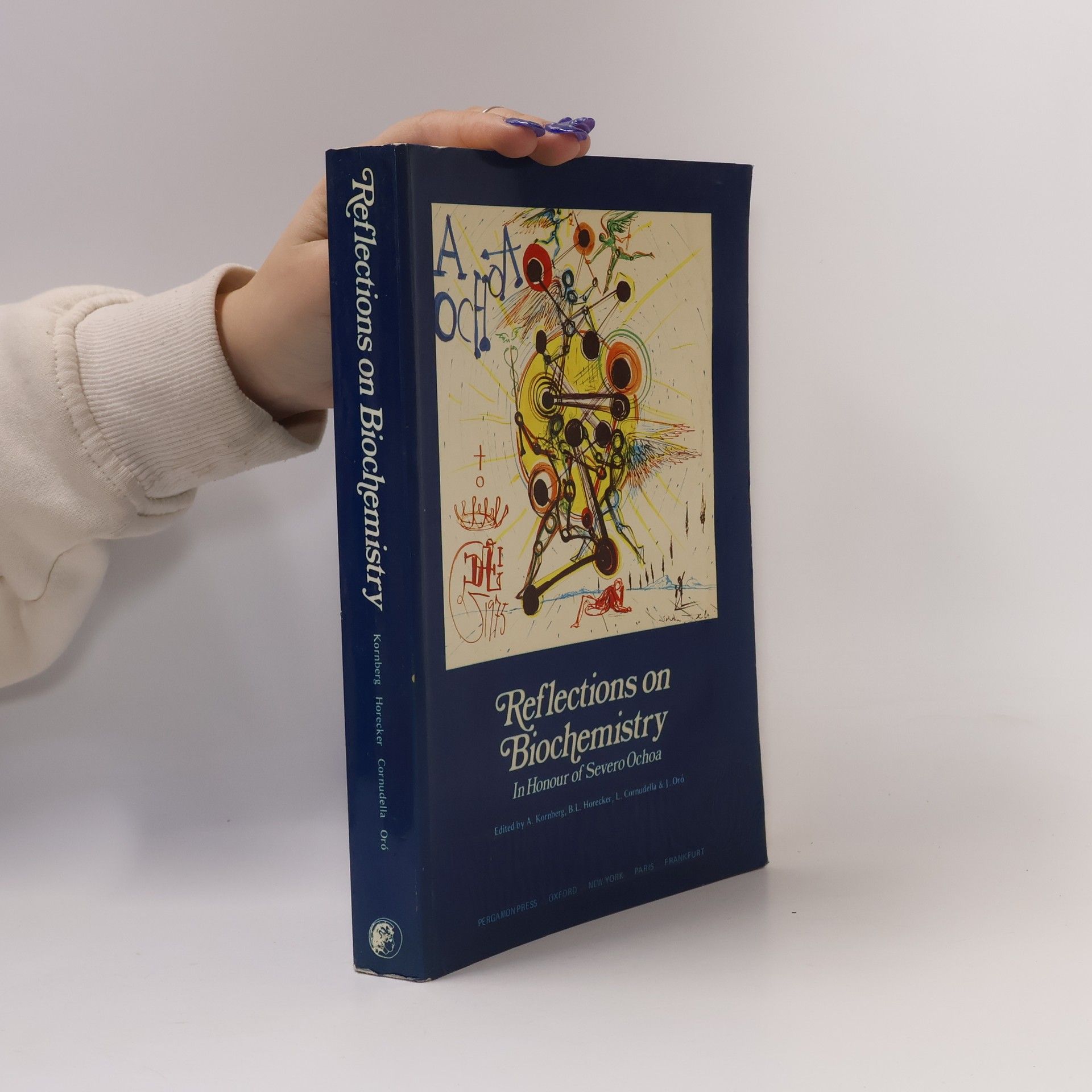 Arthur Kornberg Reflections on Biochemistry