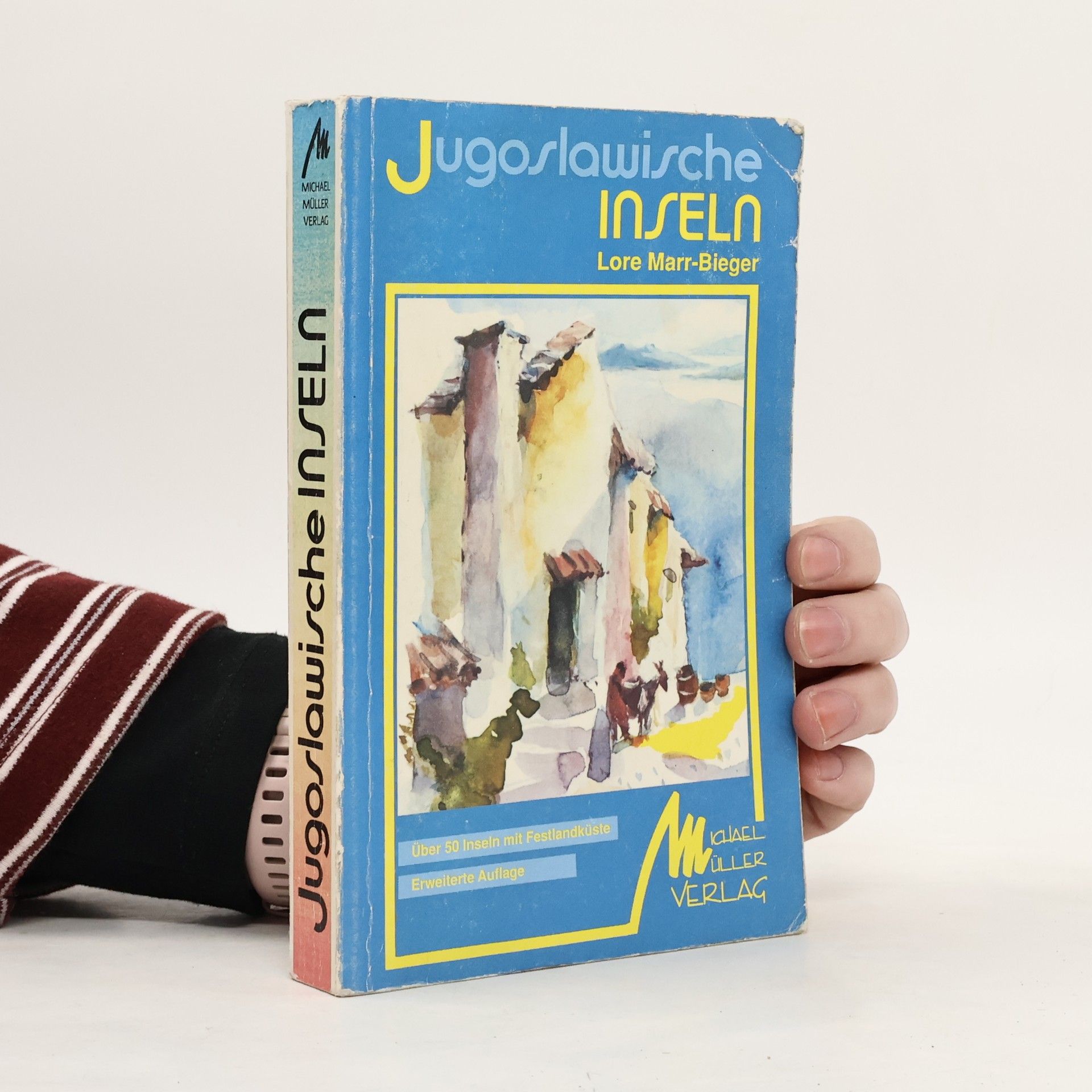 Lore Marr-Bieger Jugoslawische Inseln - Erweiterte Auflage