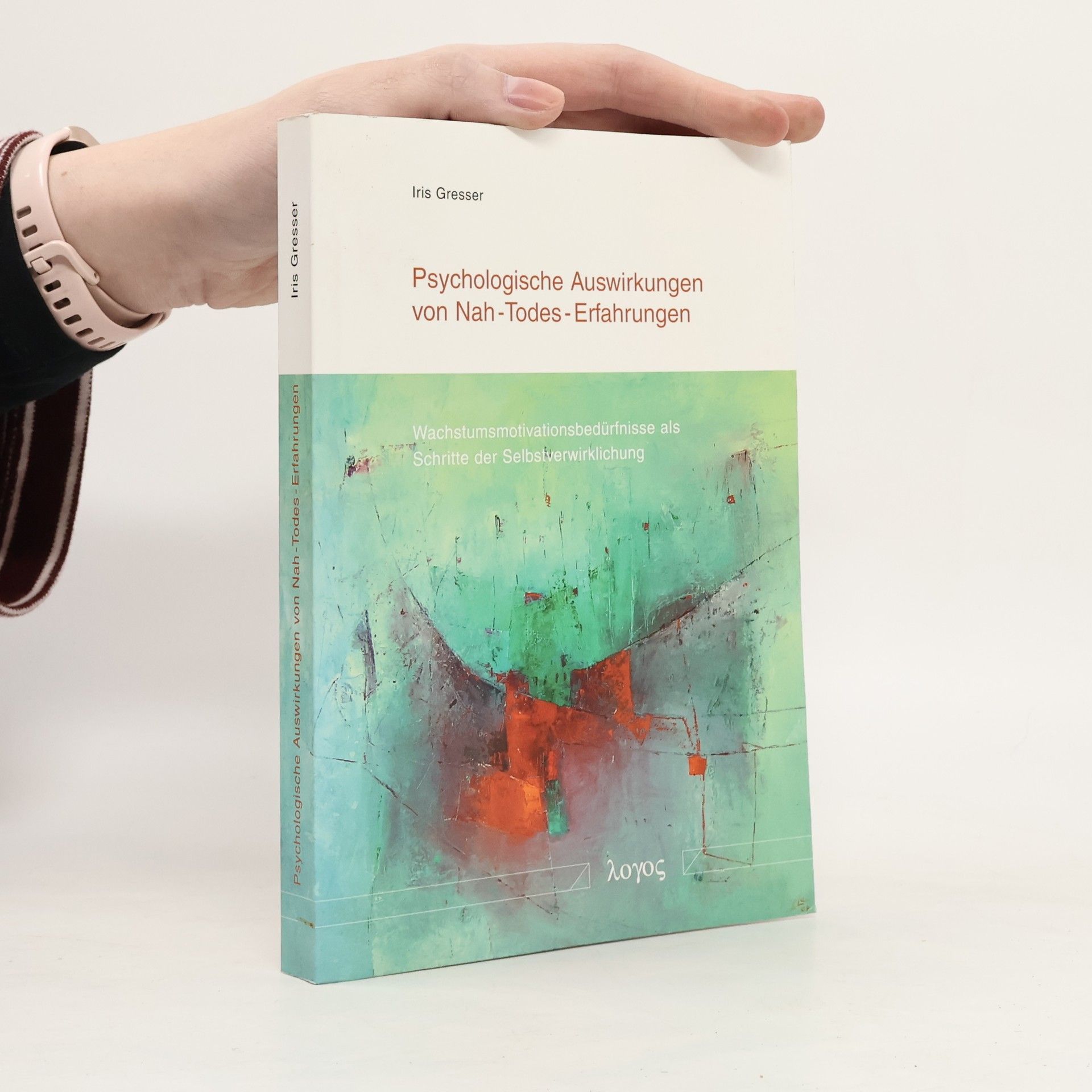 Iris Gresser Psychologische Auswirkungen von Nah-Todes-Erfahrungen