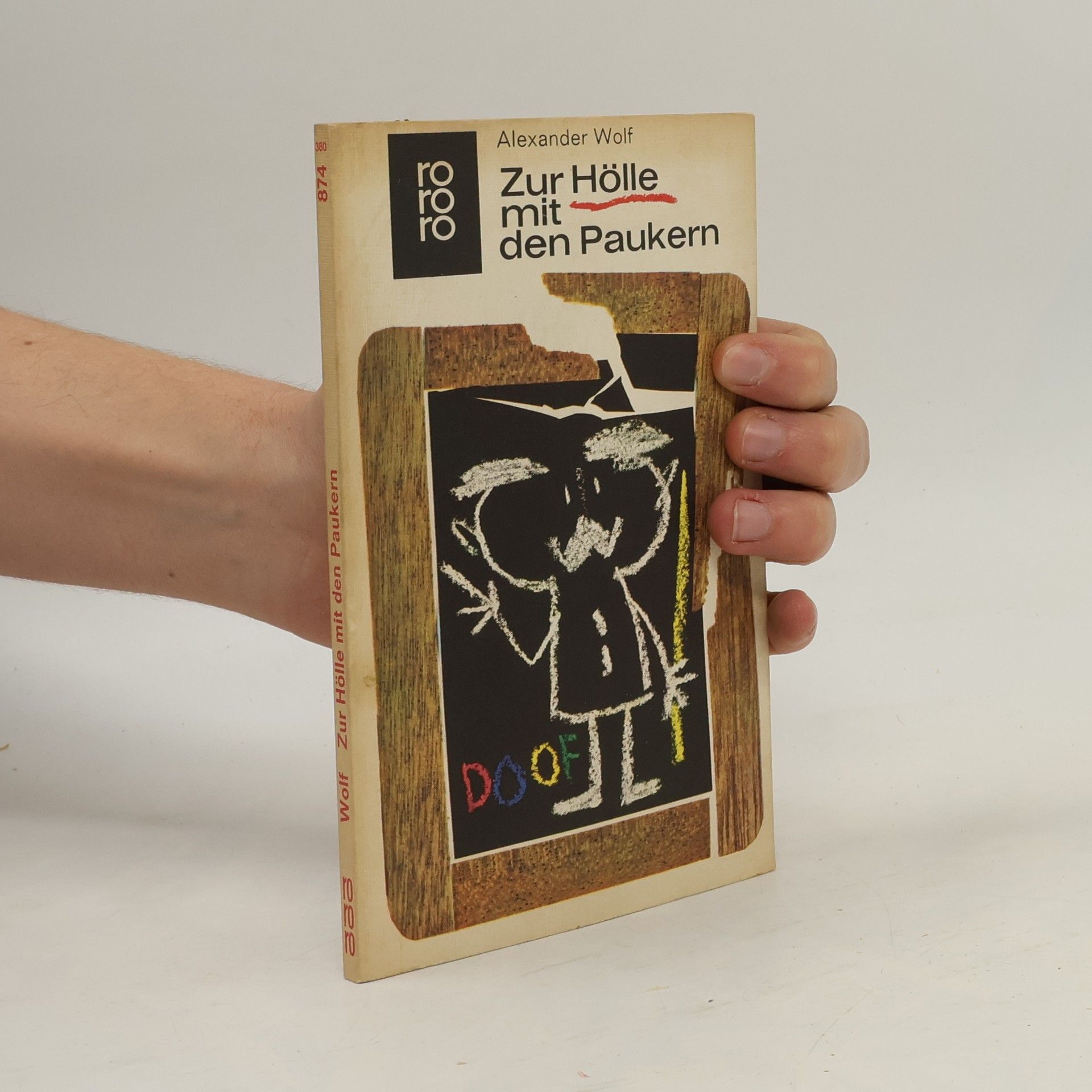 Alexander Wolff Zur Hölle mit den Paukern