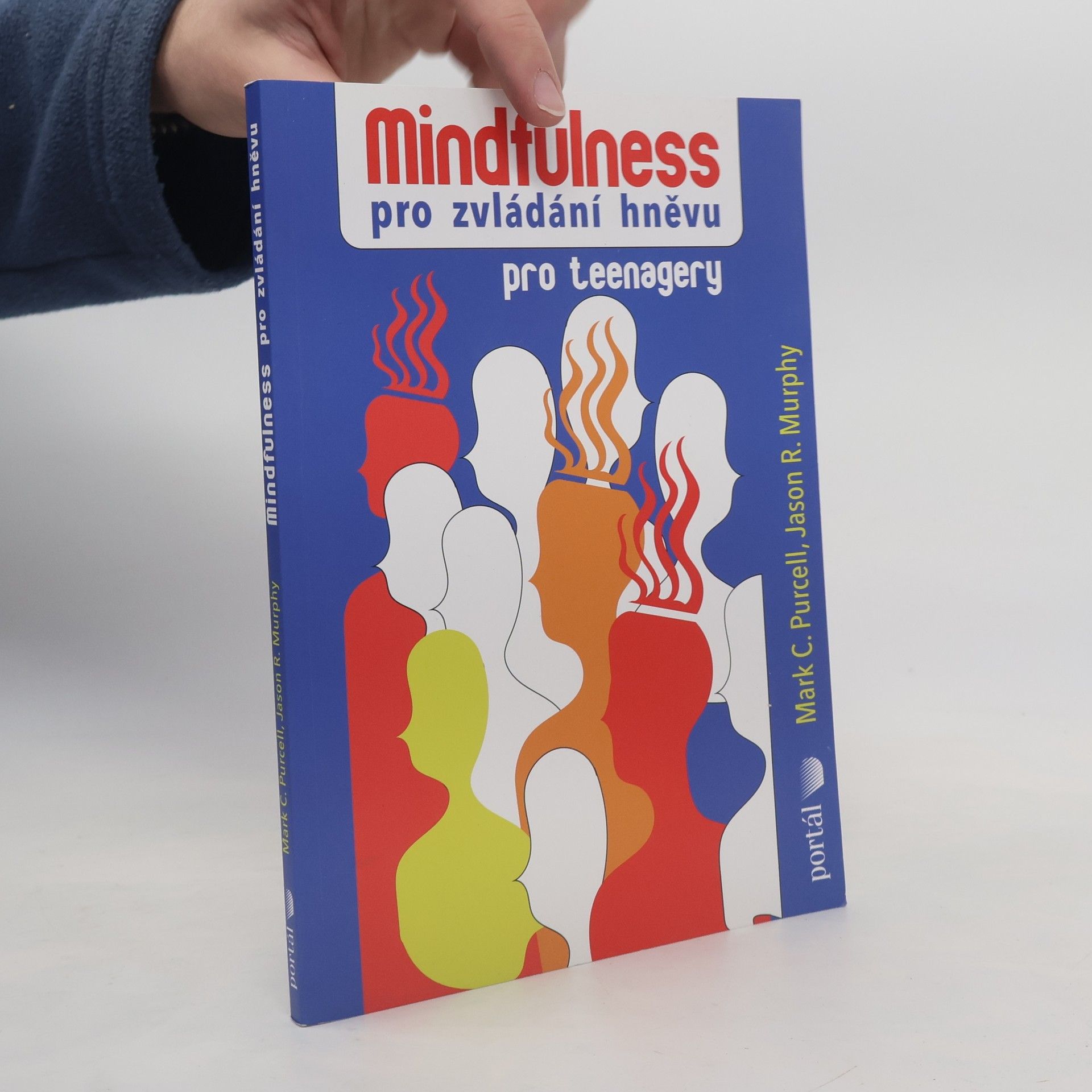 Mark C. Purcell Mindfulness pro zvládání hněvu pro teenagery