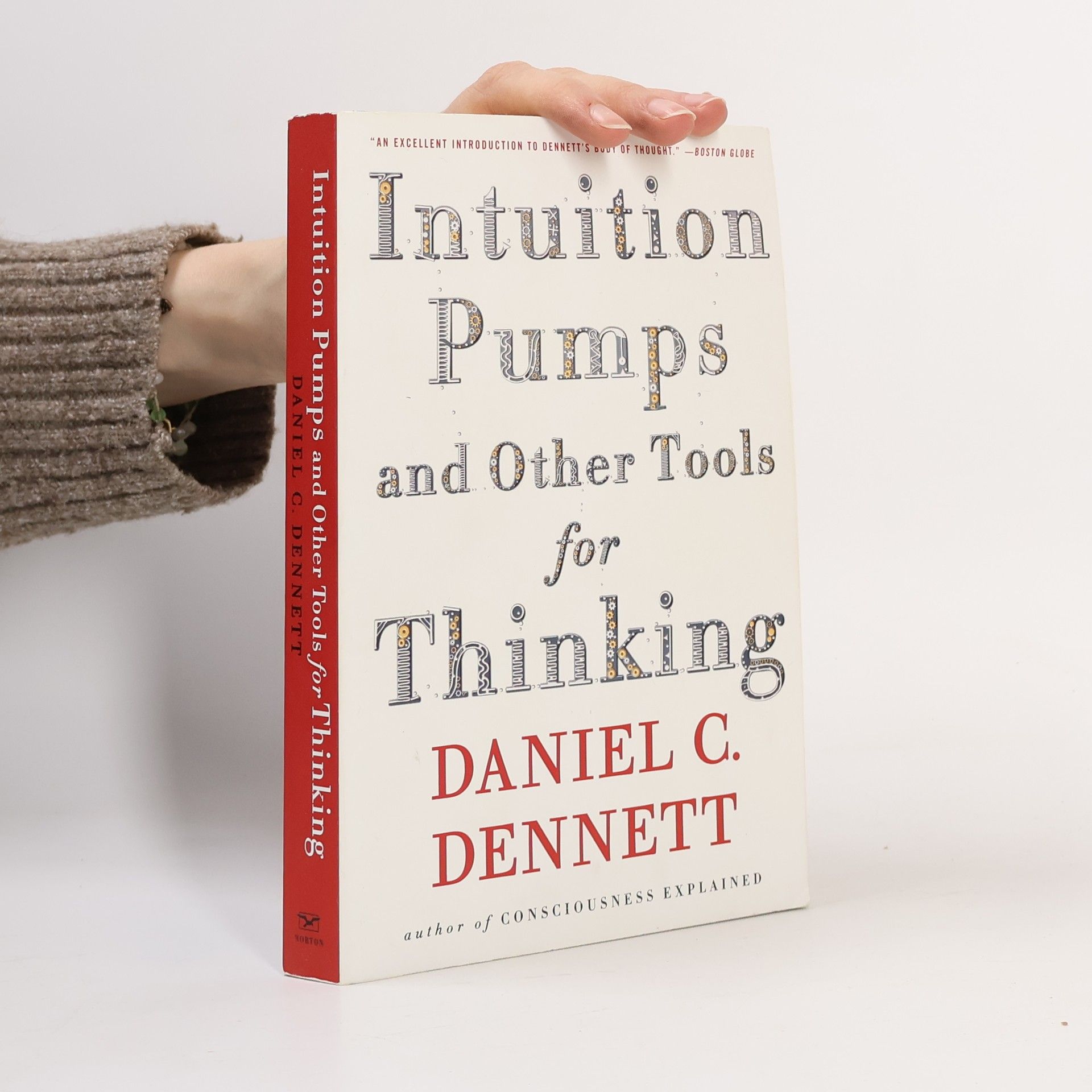 Daniel Dennett Intuition Pumps And Other Tools for Thinking