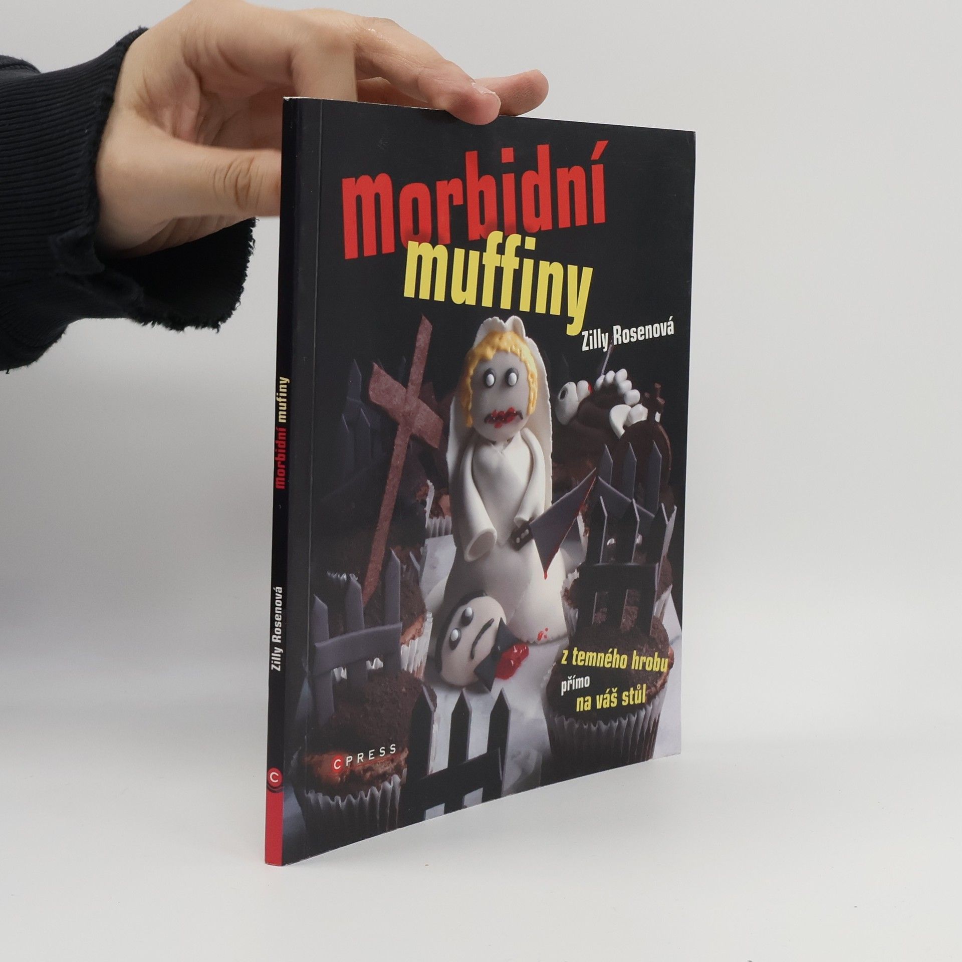 Zilly Rosen Morbidní muffiny, z temného hrobu přímo na váš stůl