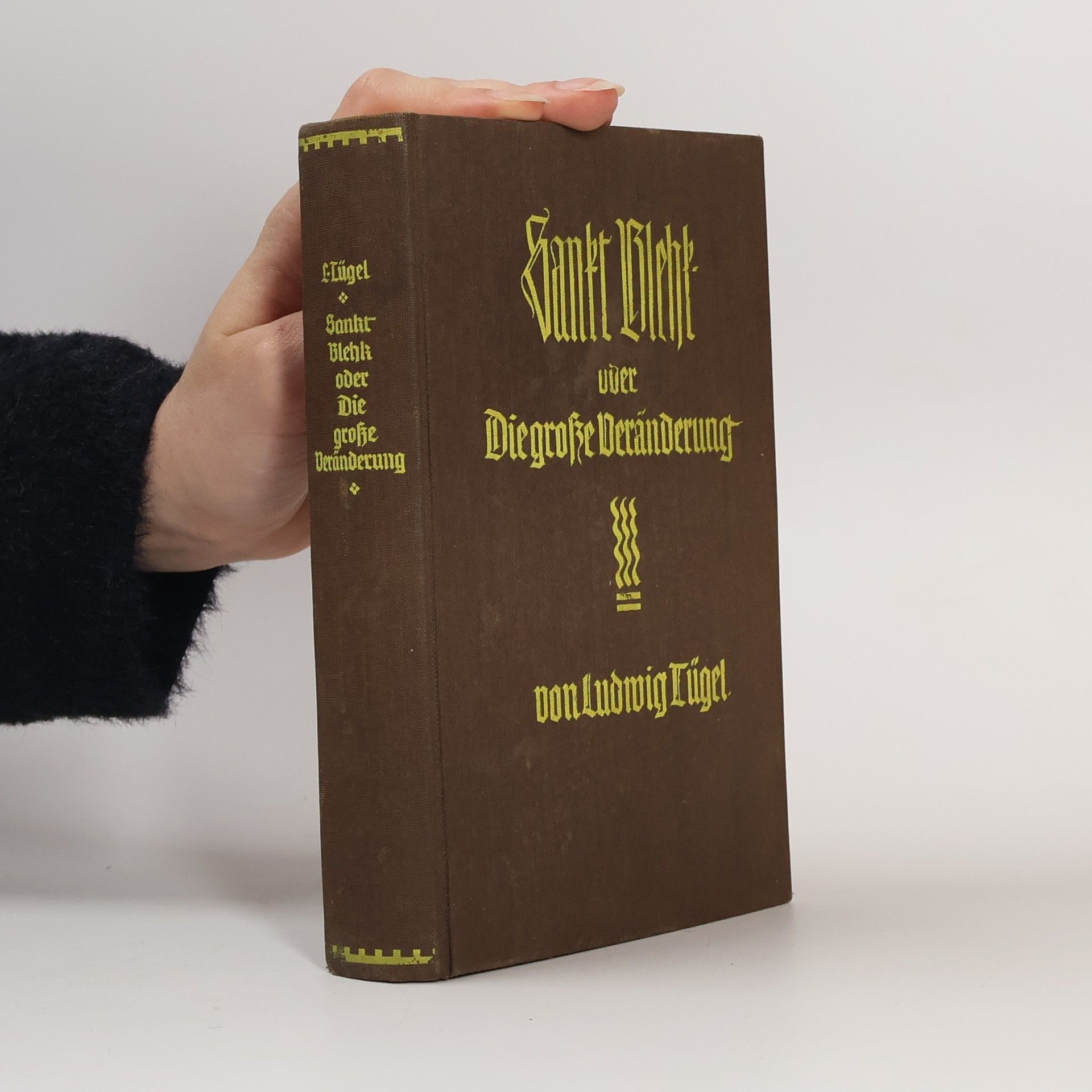 Sankt Blehk oder Die grosse Veränderung