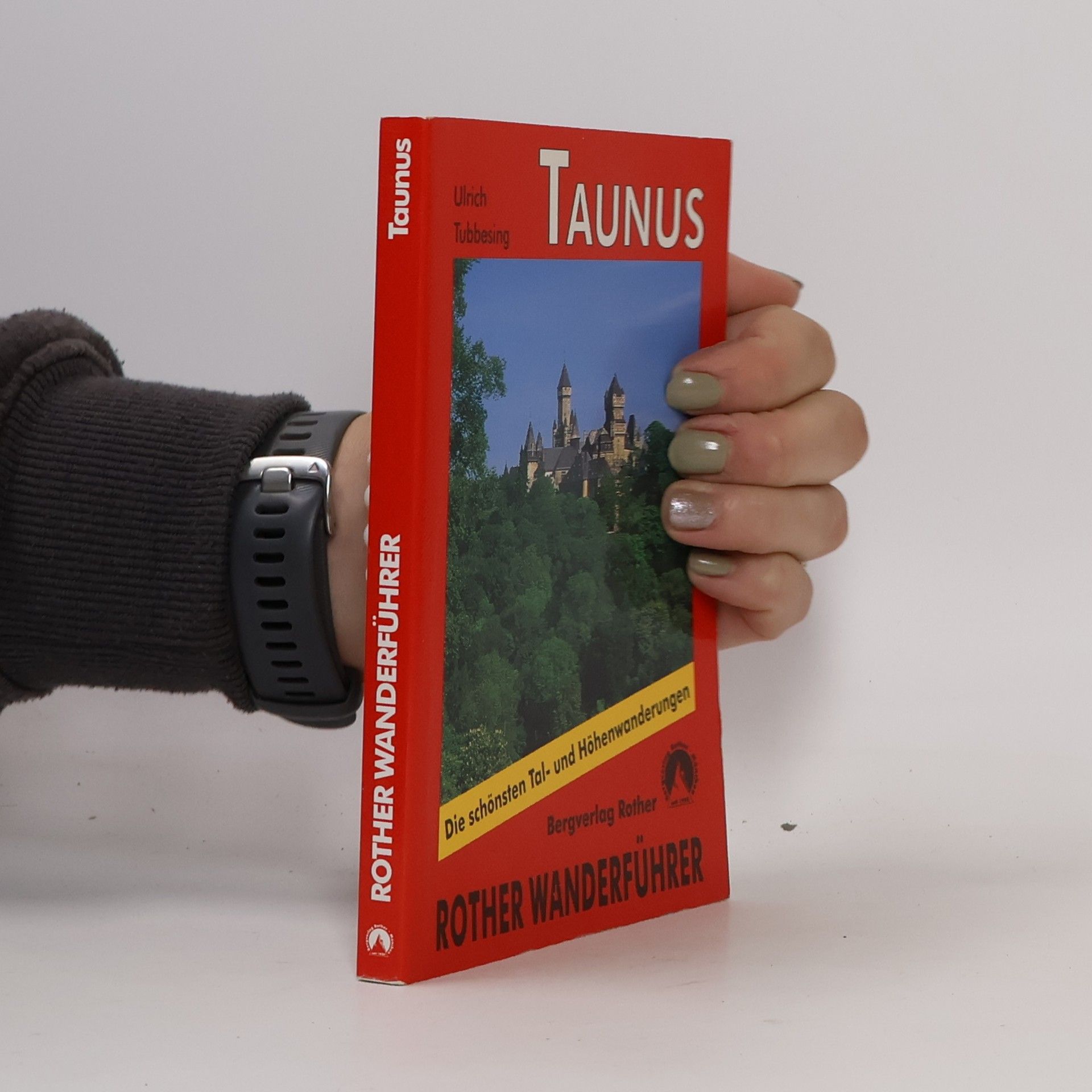 Ulrich Tubbesing Taunus. Rother Wanderführer