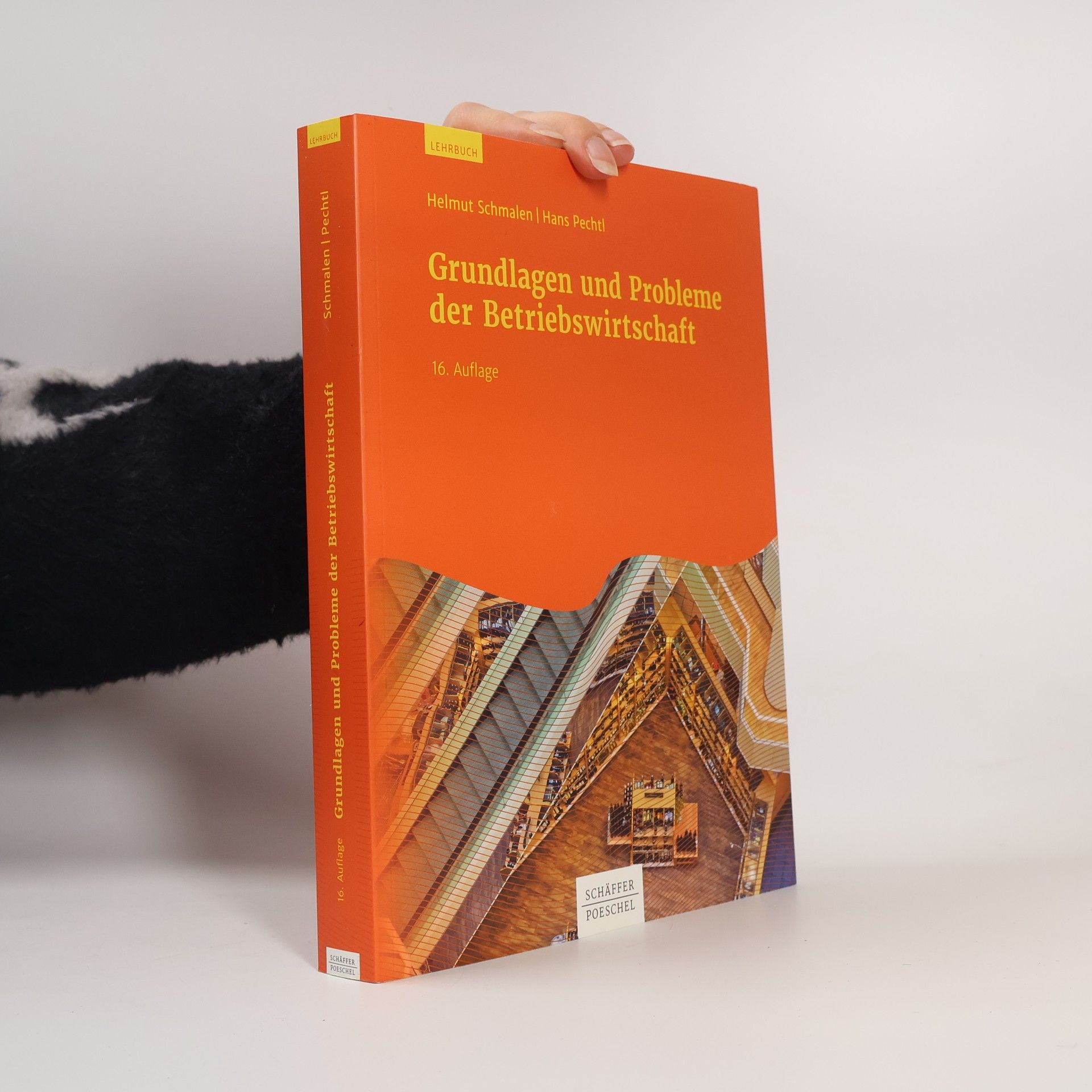 Helmut Schmalen Grundlagen und Probleme der Betriebswirtschaft - 16. Auflage