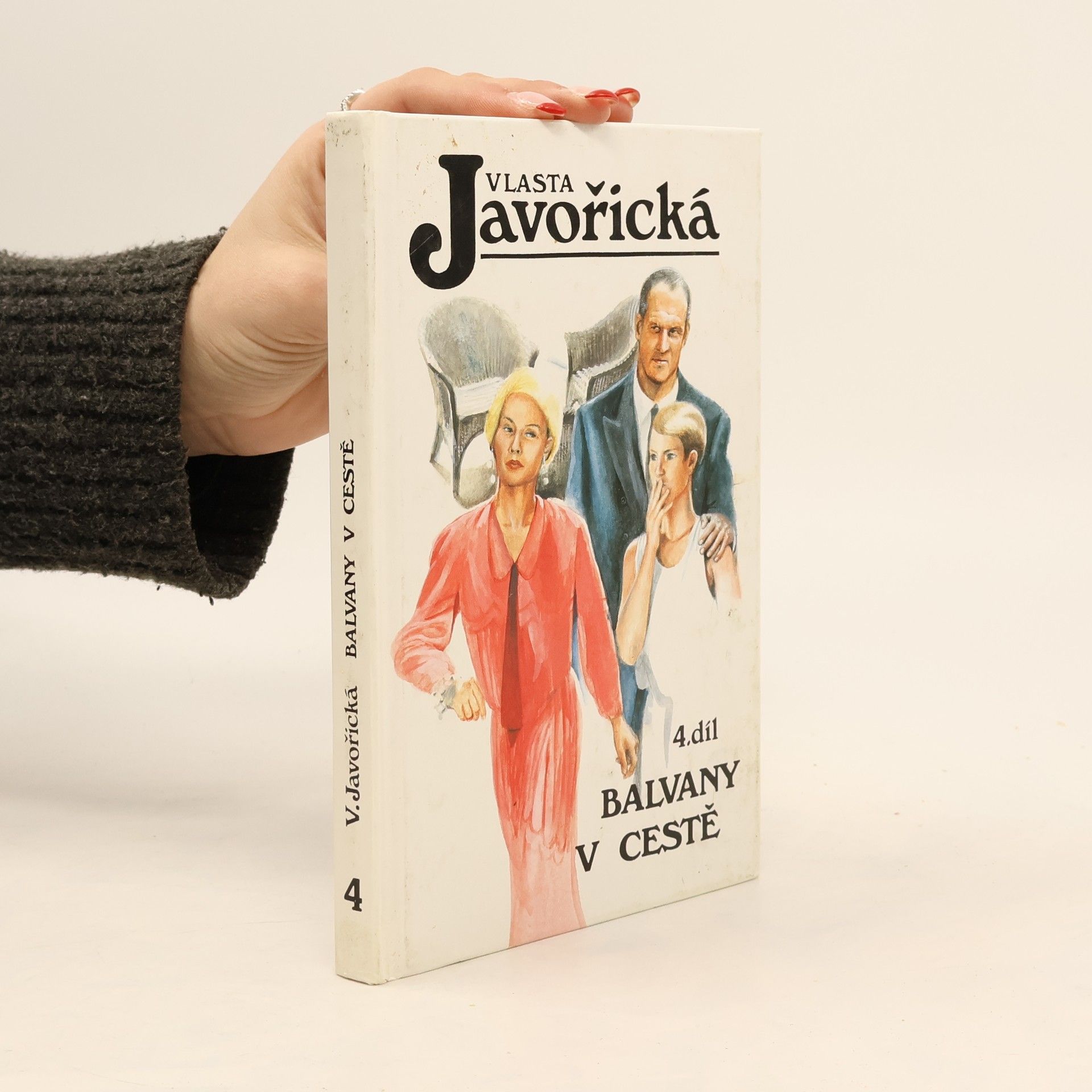 Vlasta Javořická Balvany na cestě 4. díl