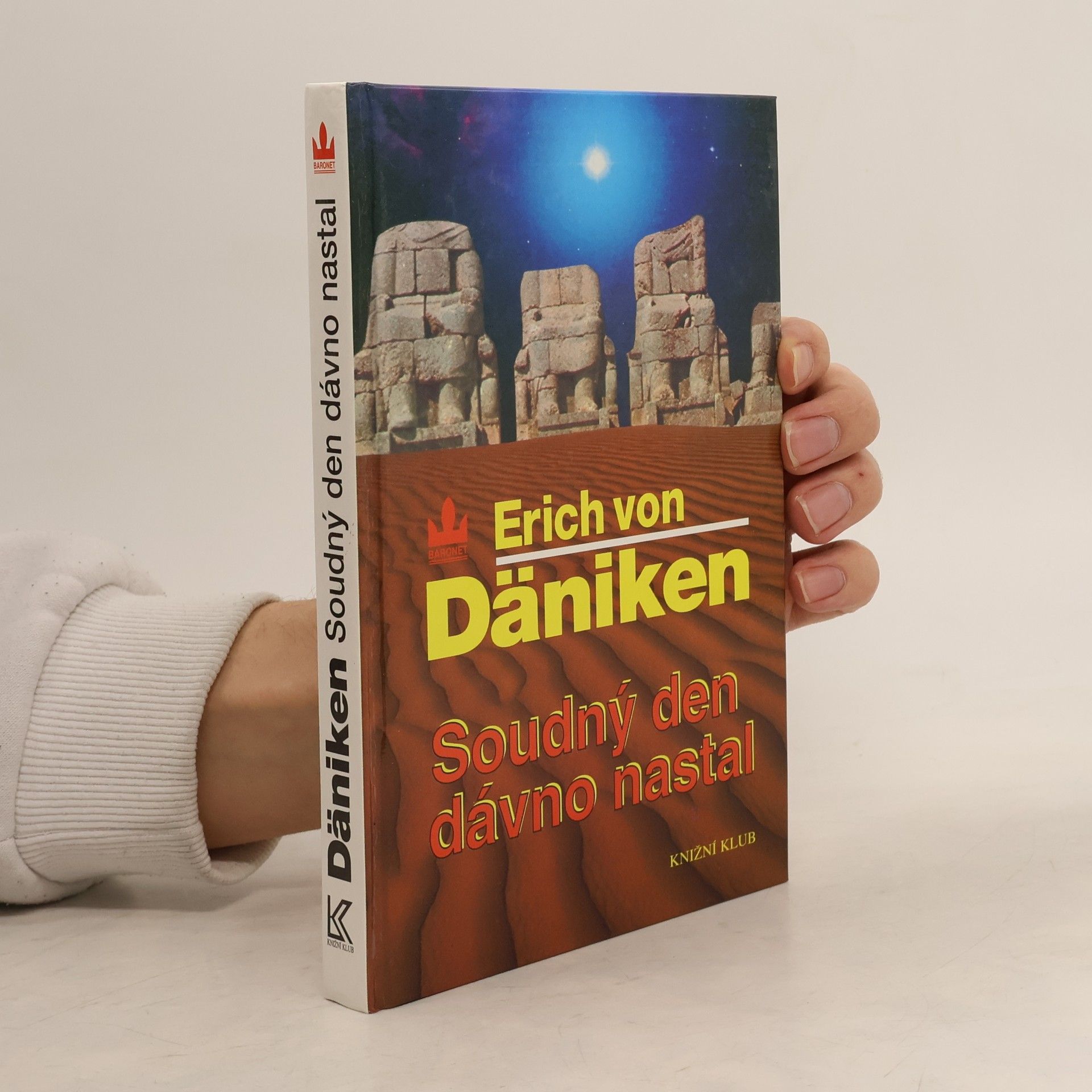 Erich von Däniken Soudný den dávno nastal. Očekávání Mesiáše a mimozemšťané