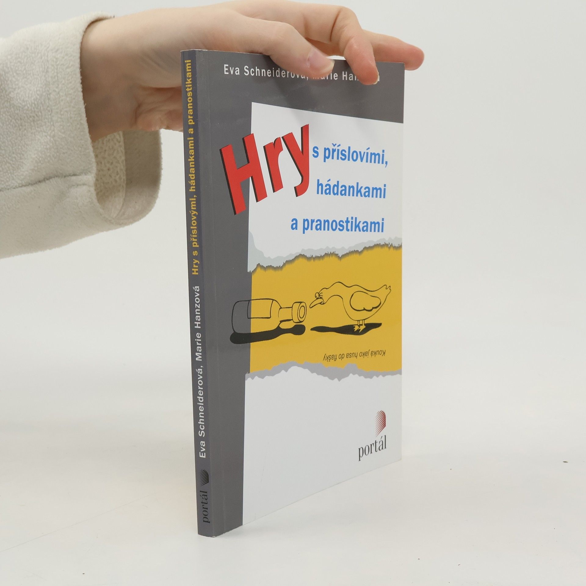 Eva Schneiderová Hry s příslovími, hádankami a pranostikami