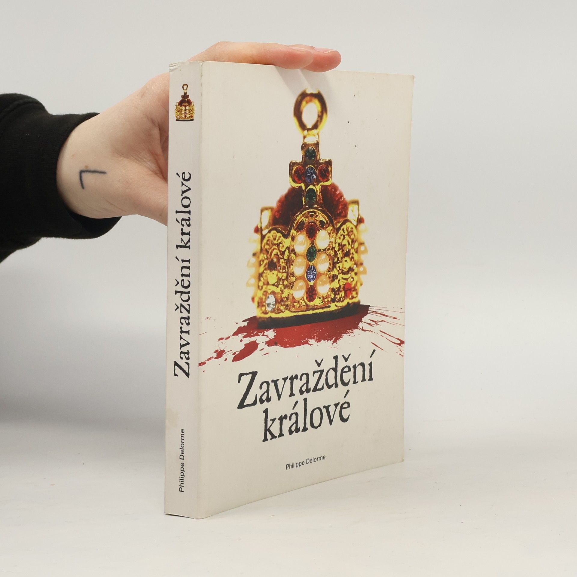 Philippe Delorme Zavraždění králové