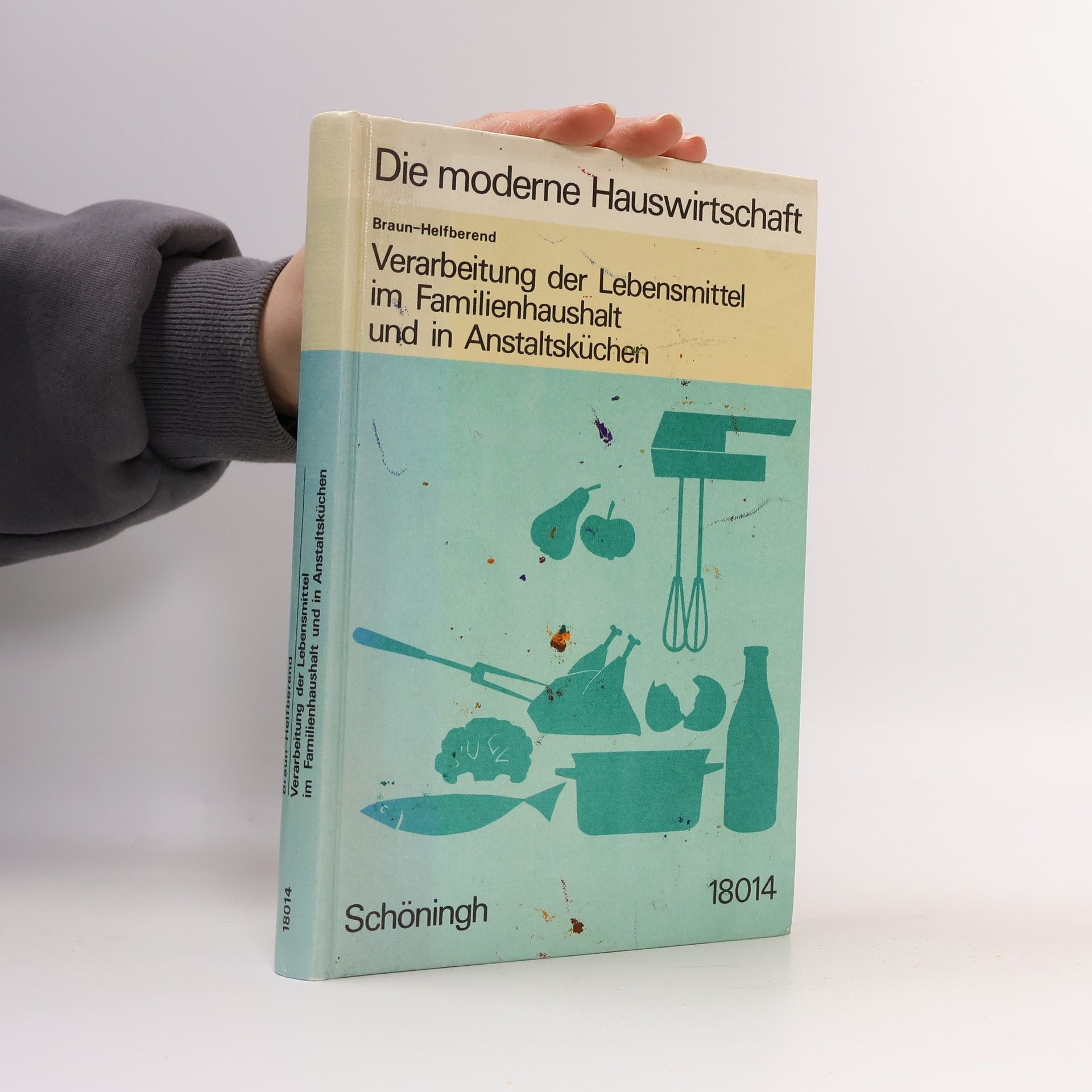 Franzinis Braun Verarbeitung der Lebensmittel im Familienhaushalt und in Anstaltsküchen