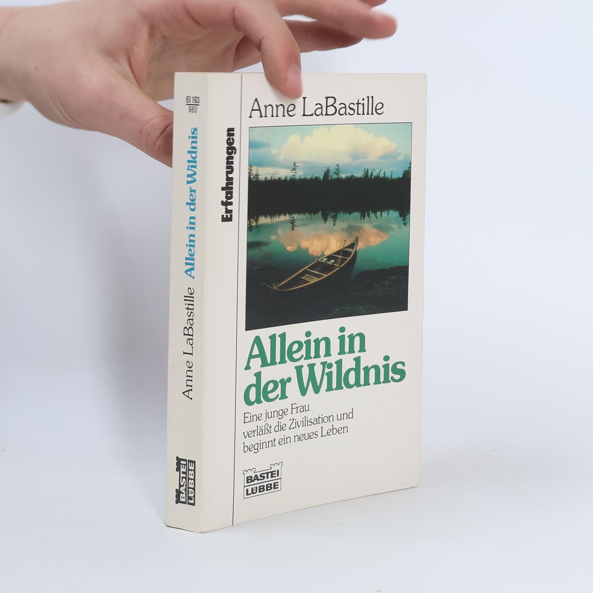 Anne La Bastille Allein in der Wildnis