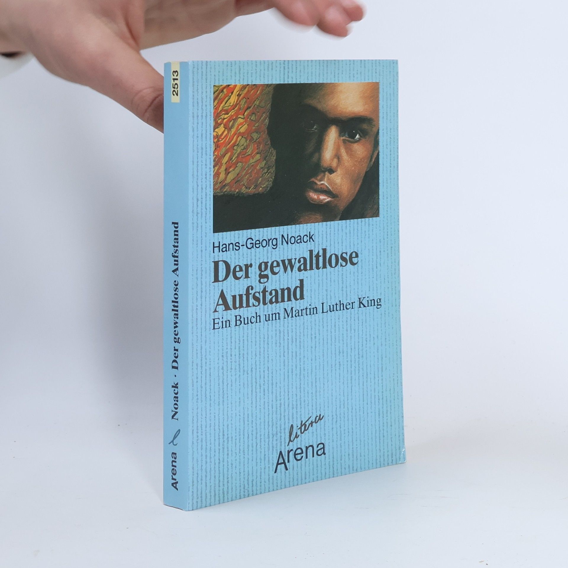 Hans-Georg Noack Der gewaltlose Aufstand