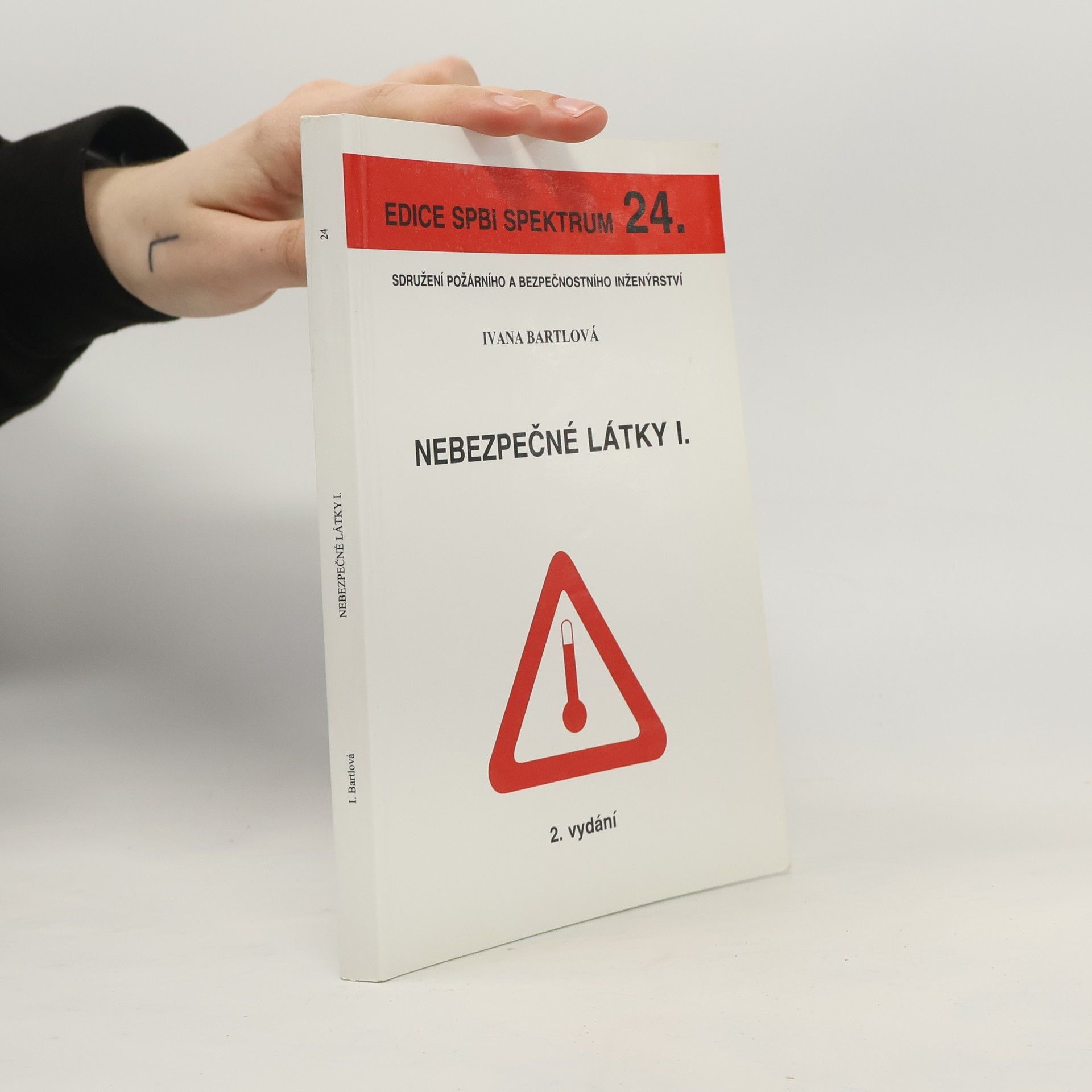 Ivana Bartlová Nebezpečné látky I.