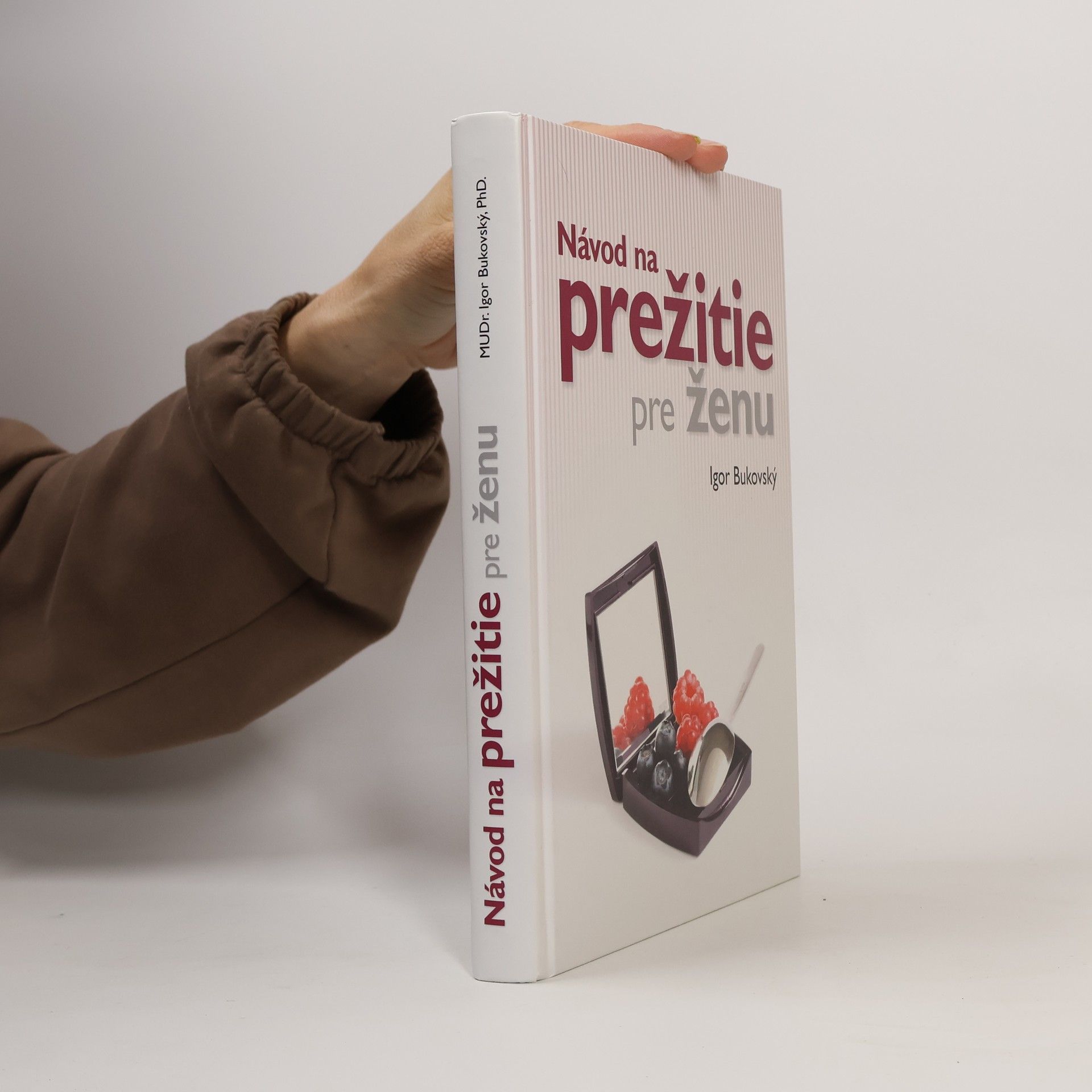Igor Bukovský Návod na prežitie pre ženu
