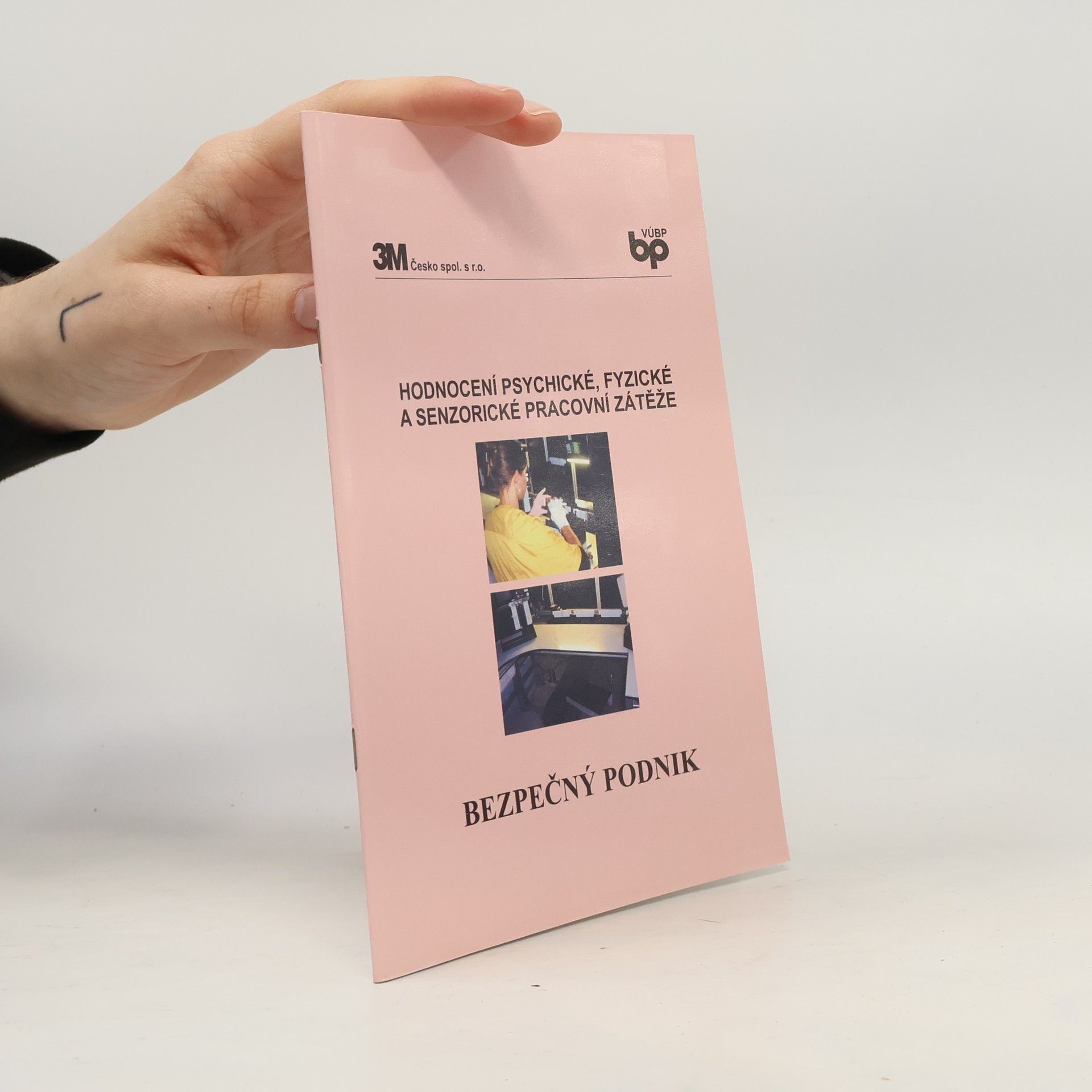 AA.VV. Bezpečný podnik. Hodnocení psychické, fyzické a senzorické pracovní zátěže