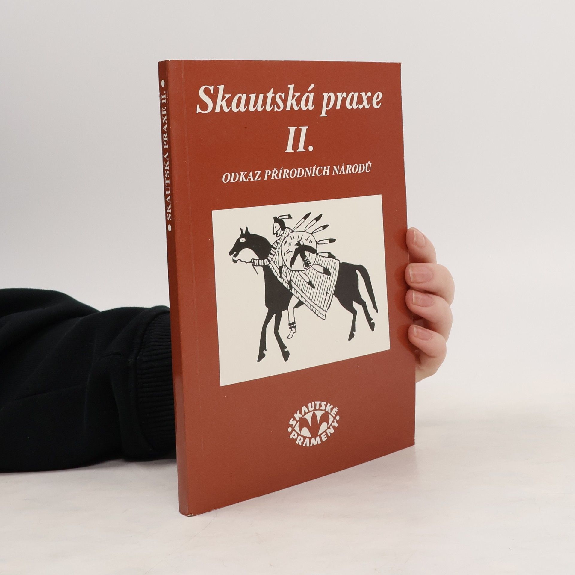 Martin Tomášek Skautská praxe II. - Odkaz přírodních národů