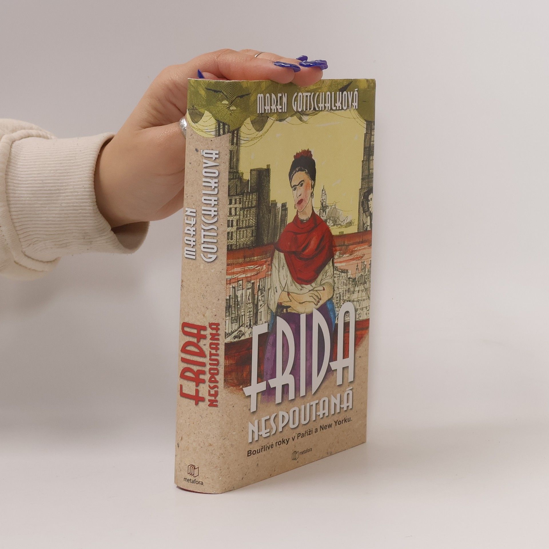 Maren Gottschalk Frida : nespoutaná