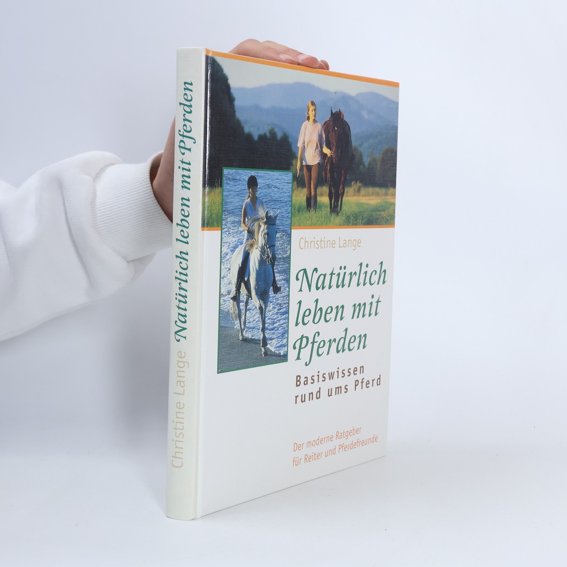Christine Lange Natürlich leben mit Pferden