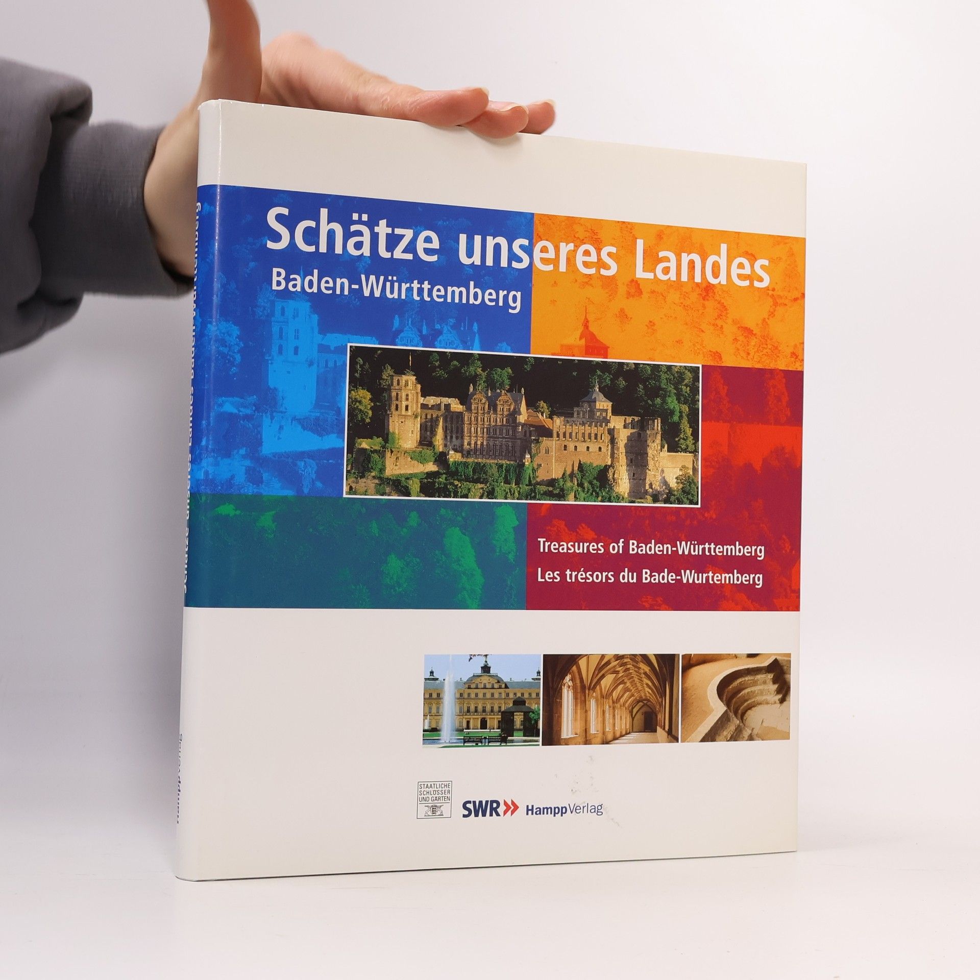 Schätze unseres Landes Baden-Württemberg. Treasures of Baden-Württemberg. Les tresors du Bade-Wurtemberg. Dtsch.-Engl.-Französ.