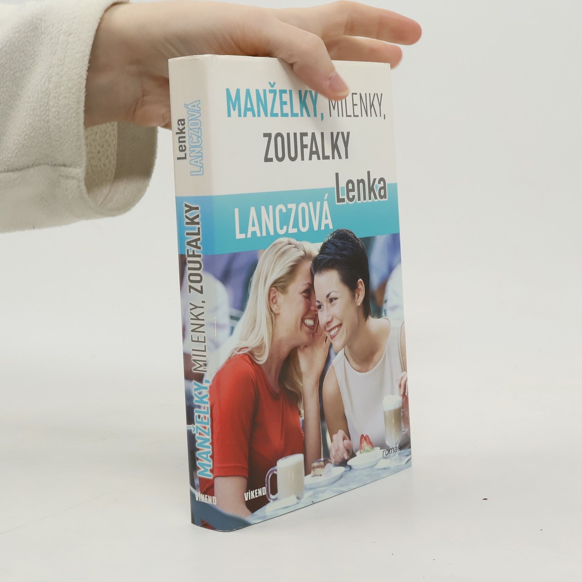 Lenka Lanczová Manželky, milenky, zoufalky