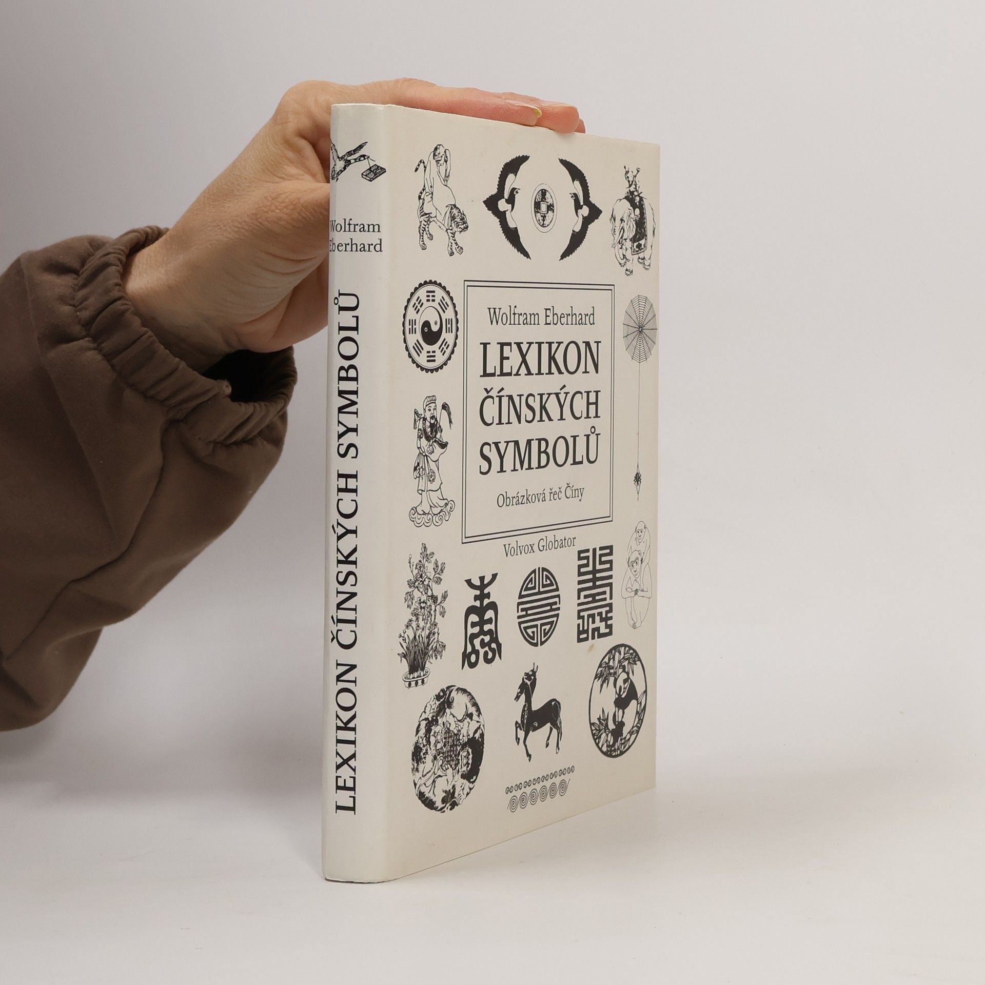 Wolfram Eberhard Lexikon čínských symbolů. Obrázková řeč Číny