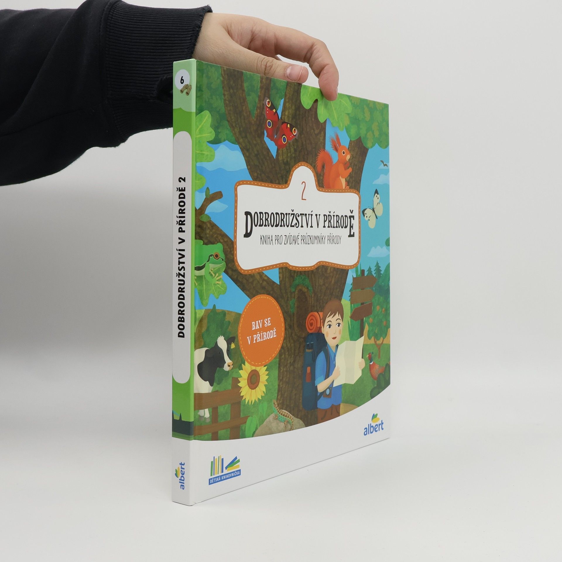 Various authors Dobrodružství v přírodě : kniha pro zvídavé průzkumníky přírody. 2