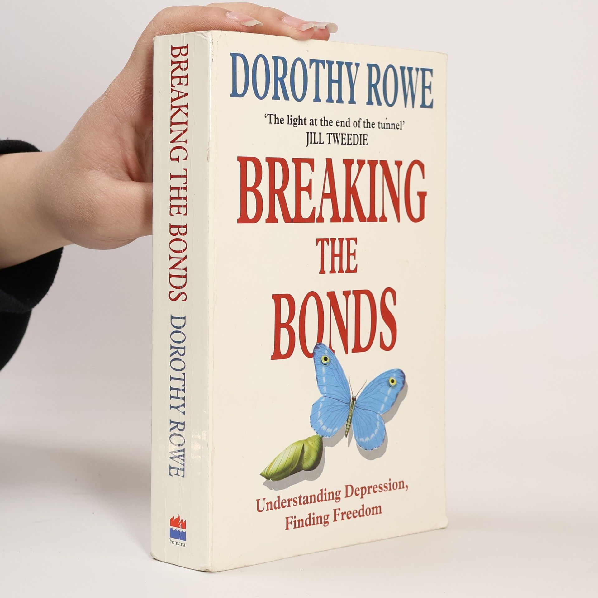 Dorothy Rowe Breaking the Bonds
