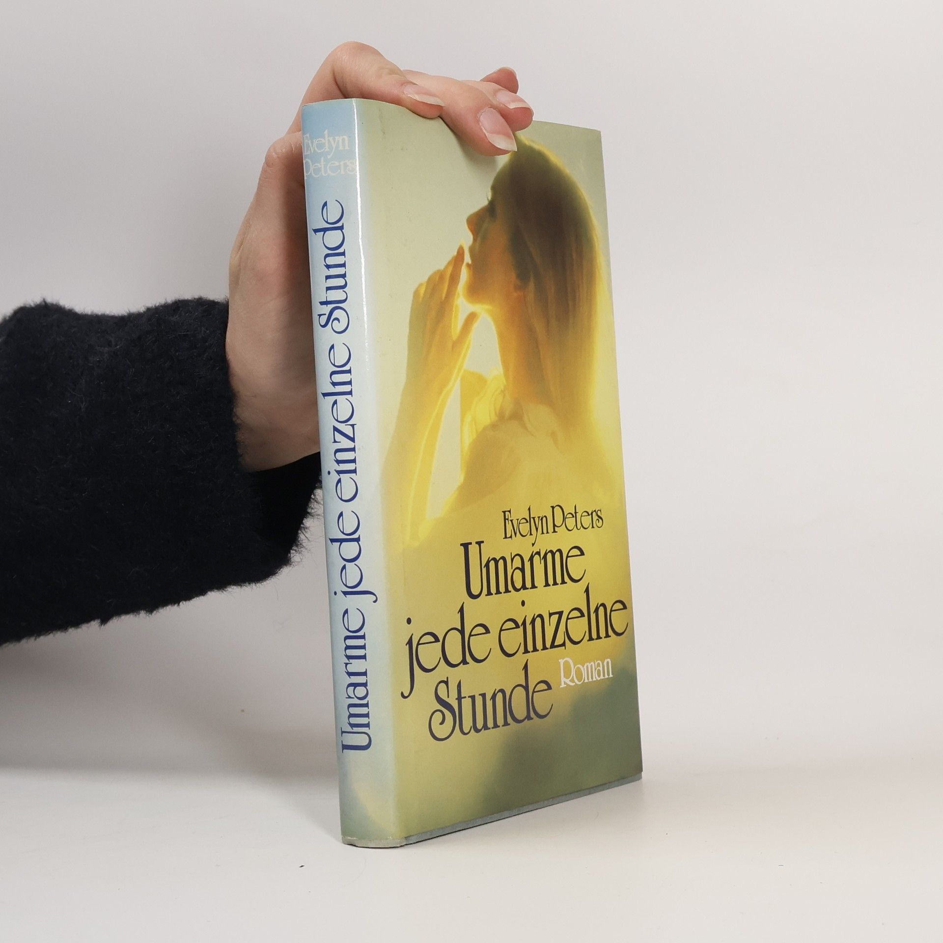 Evelyn Peters Umarme jede einzelne Stunde