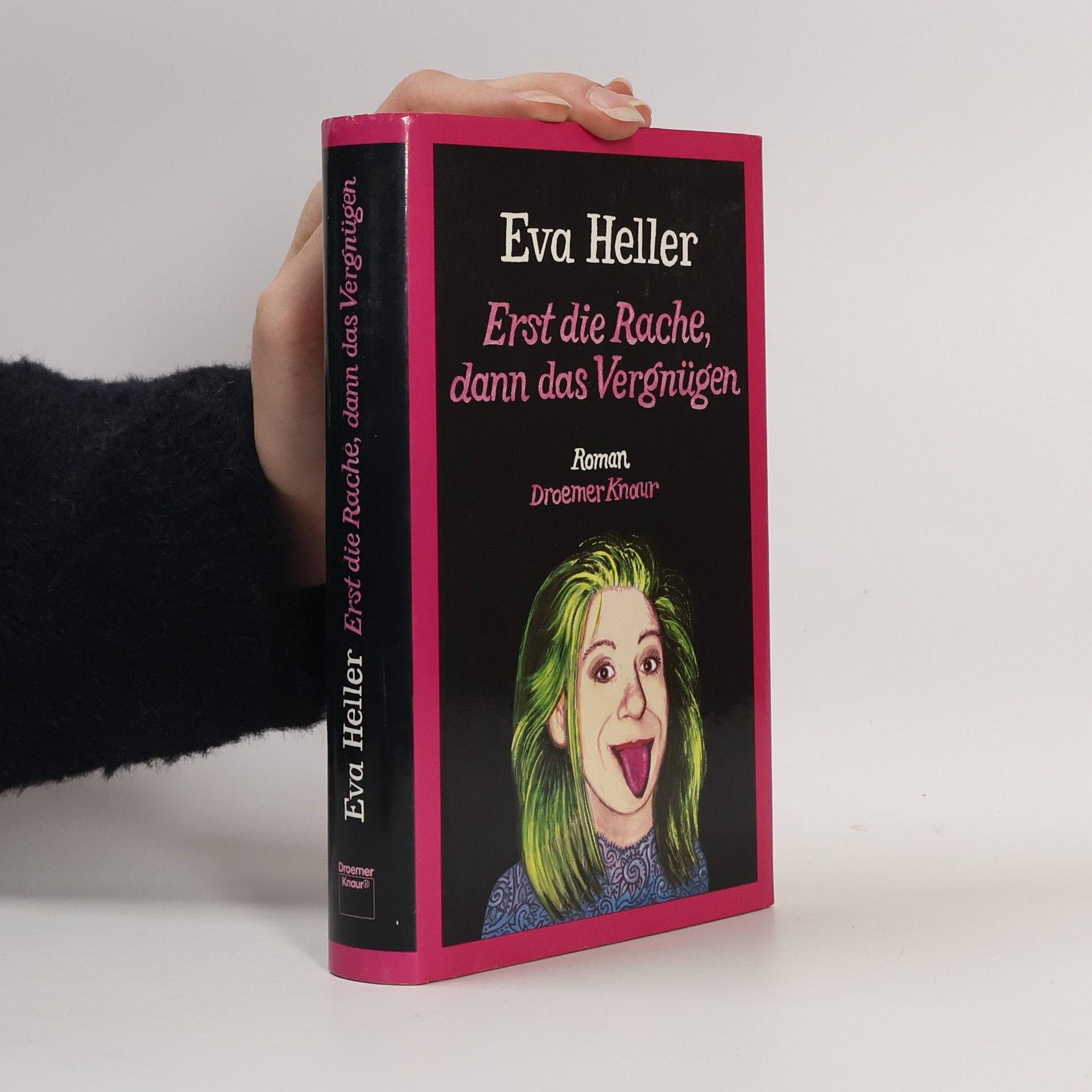 Eva Heller Erst die Rache, dann das Vergnügen