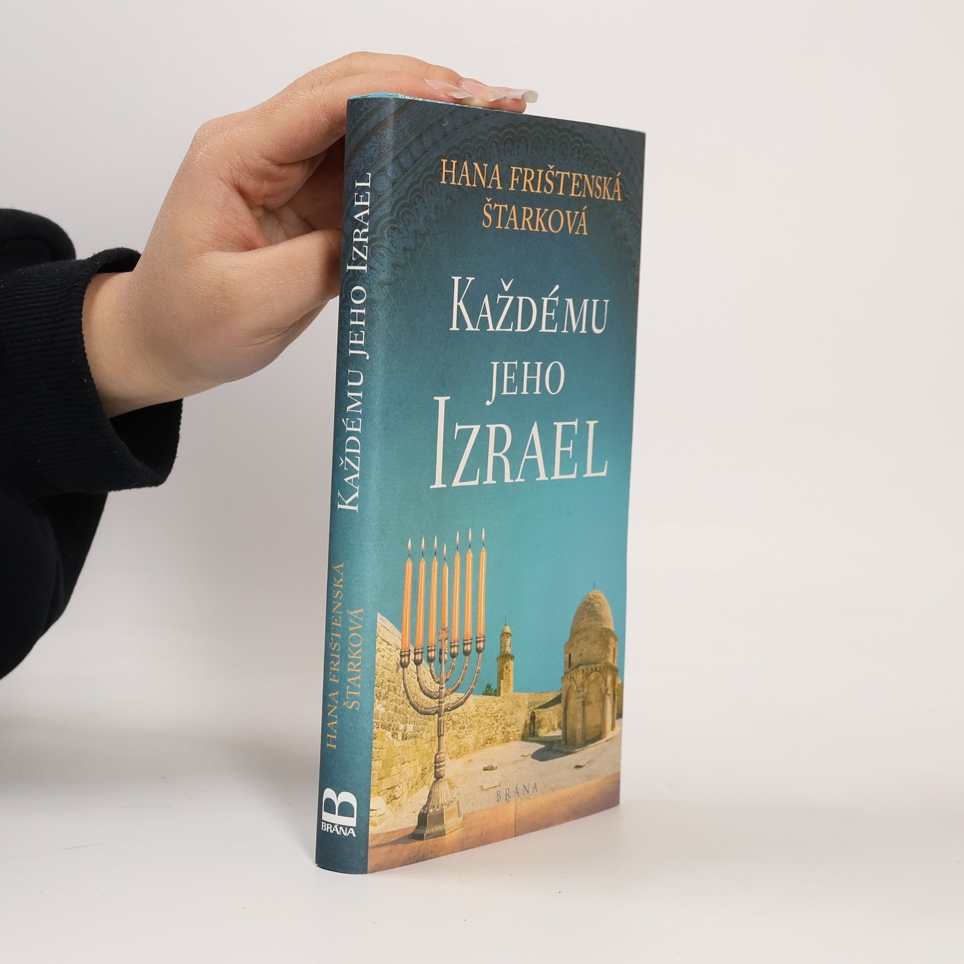 Hana Frištenská Štarková Každému jeho Izrael