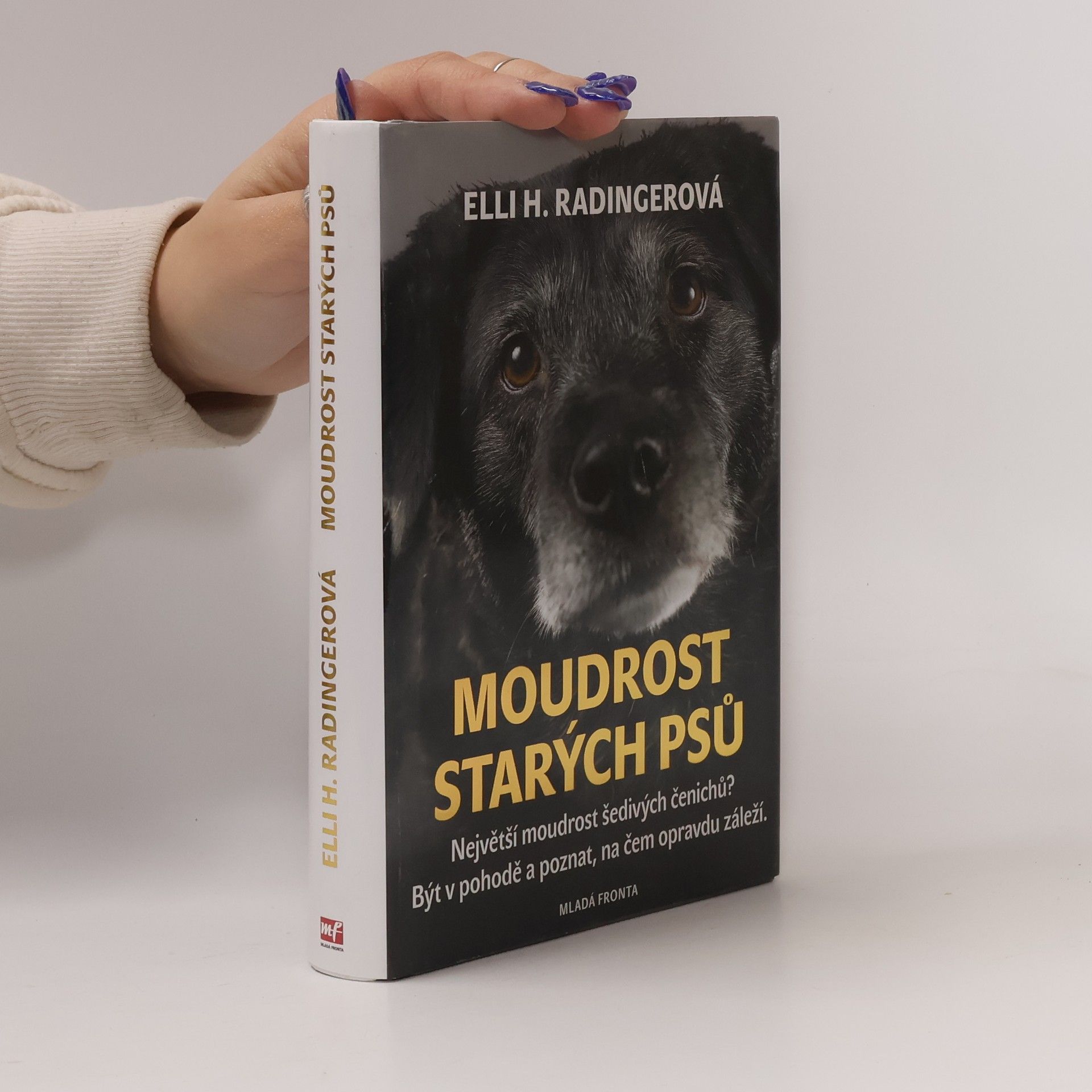 Elli H. Radinger Moudrost starých psů