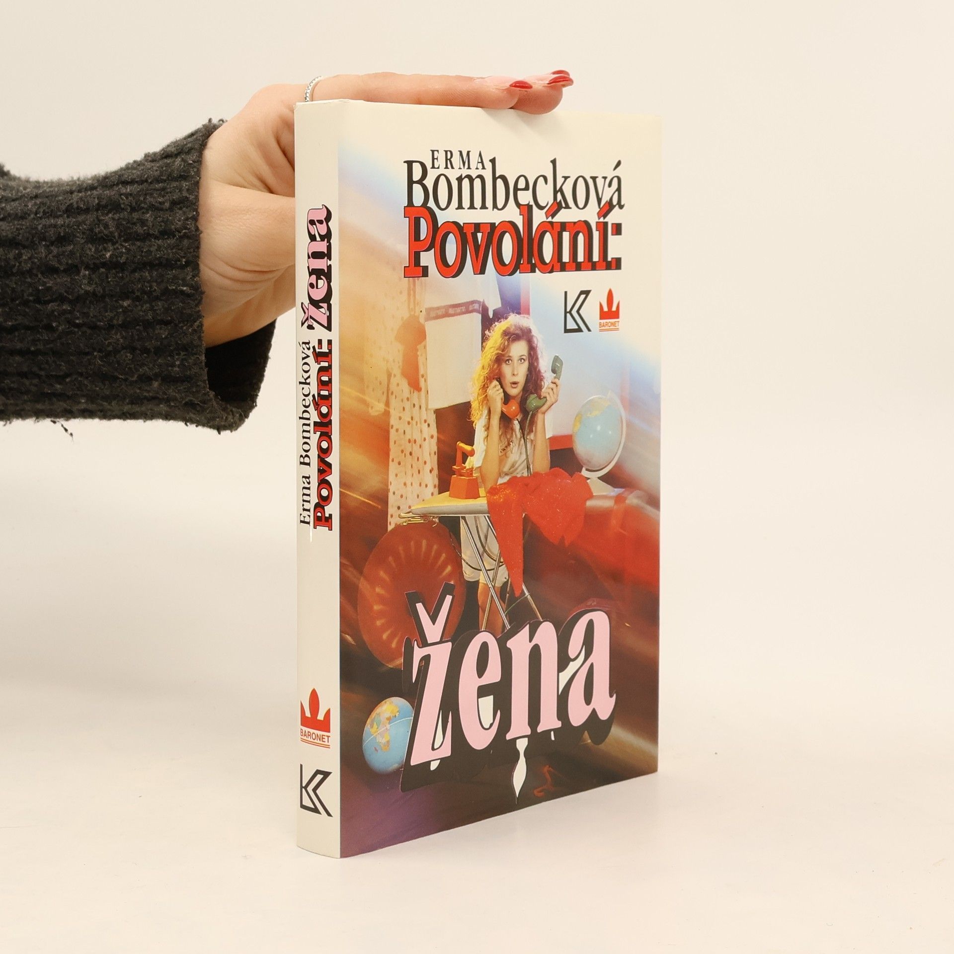 Erma Bombeck Povolání: žena