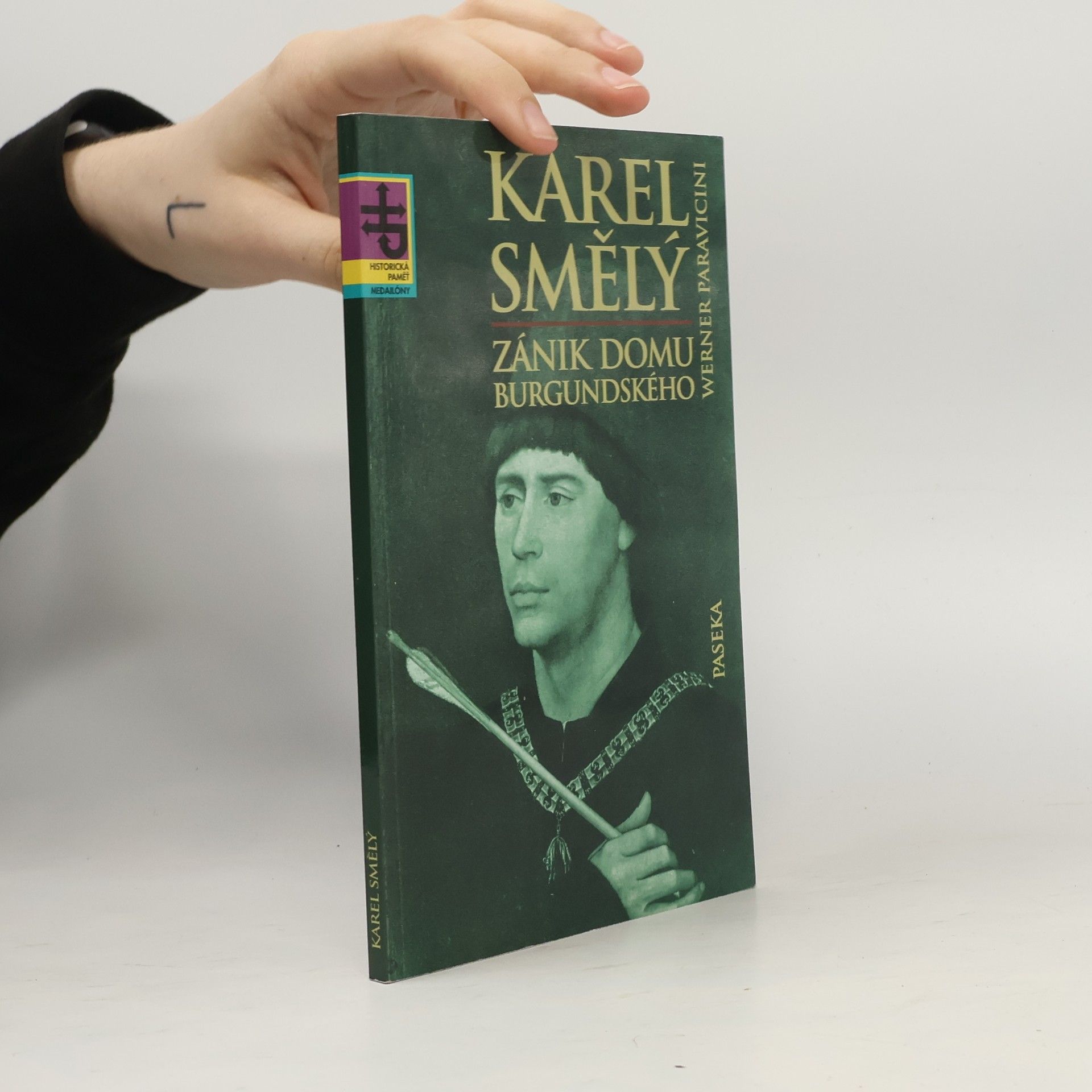 Karel Smělý : zánik domu burgundského